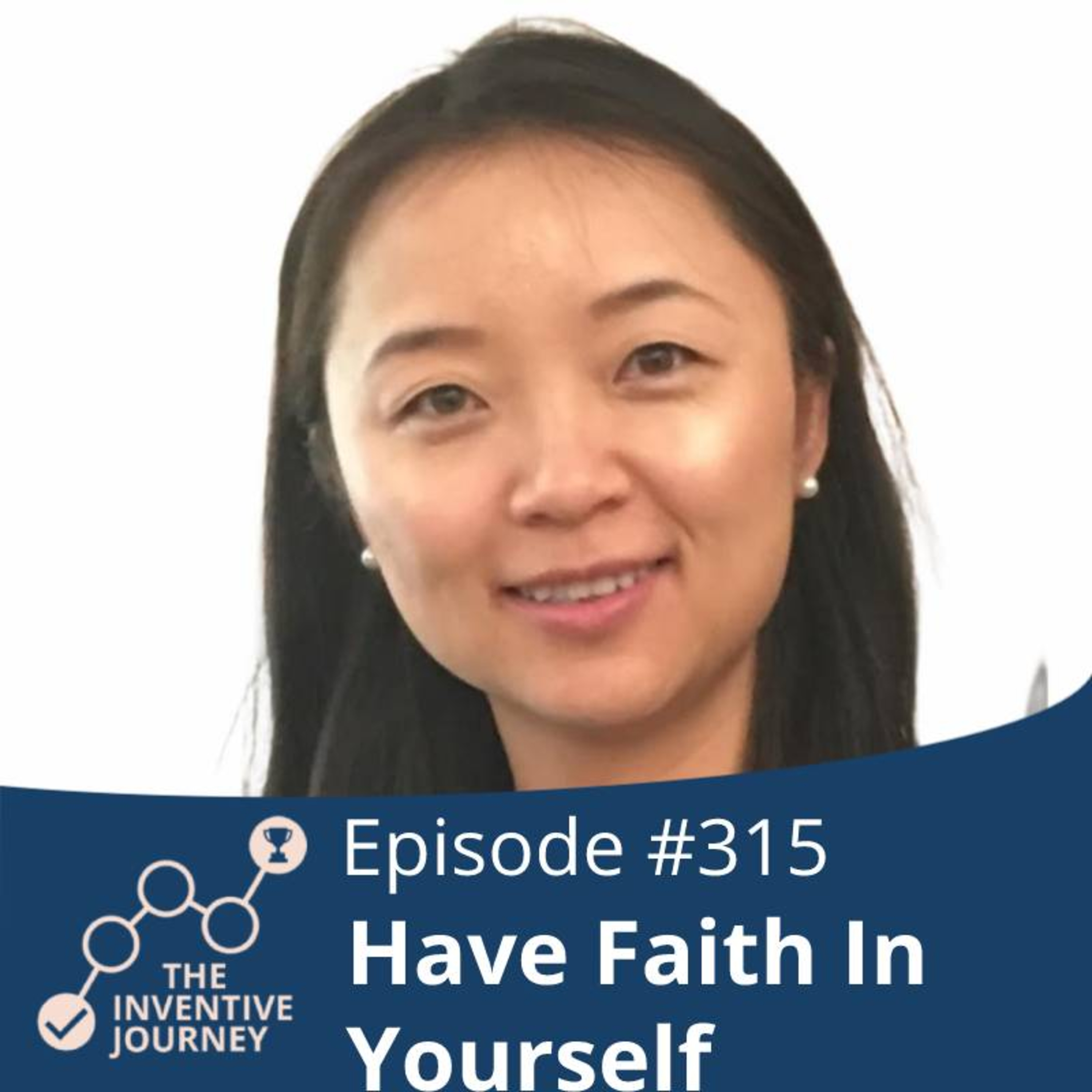 "Have Faith In Yourself" The Podcast For Entrepreneurs w/Lily Tang episode artwork