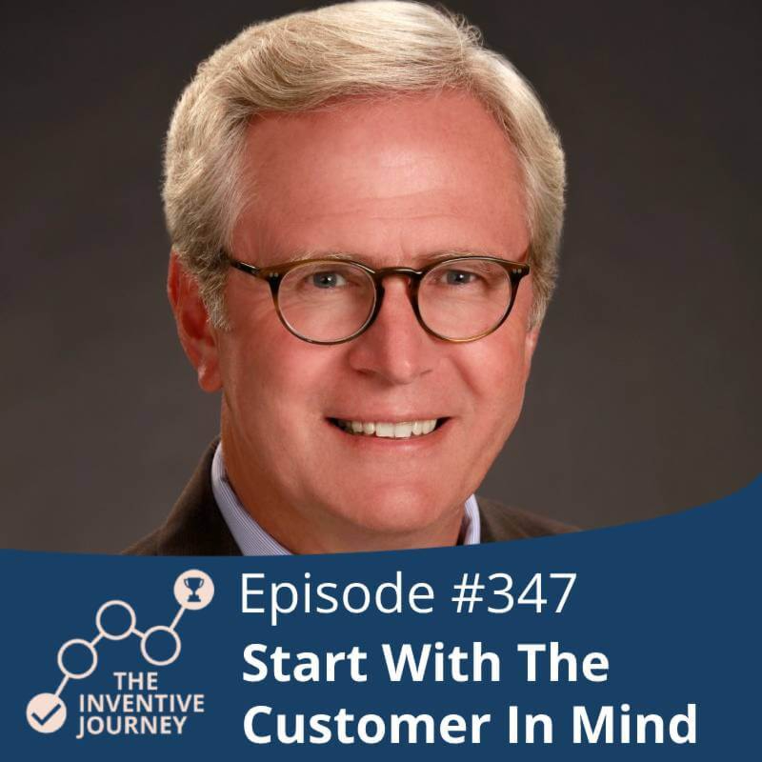 "Start With The Customer In Mind" The Podcast For Entrepreneurs w/Eric Johnson episode artwork