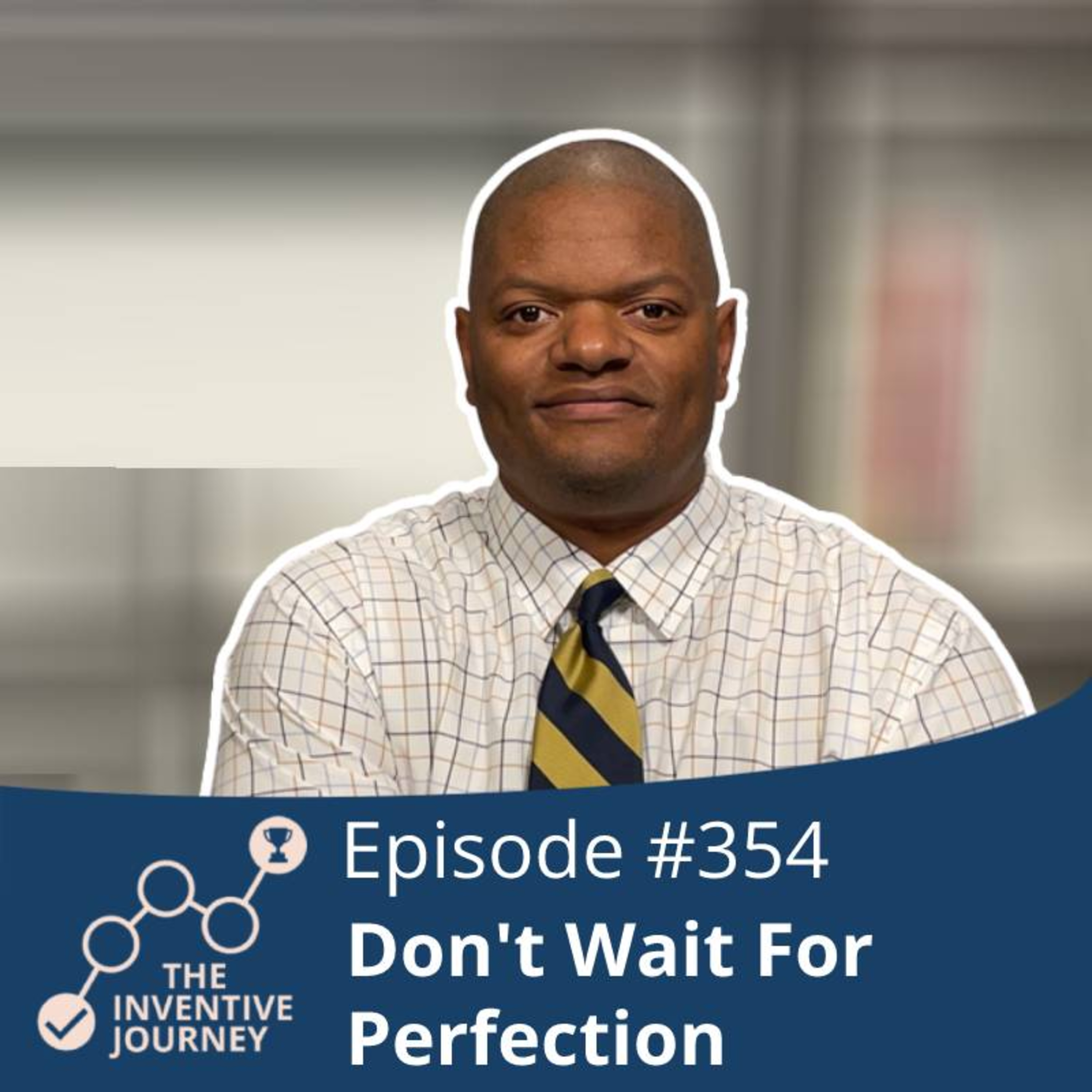 "Don't Wait For Perfection" The Podcast For Entrepreneurs w/ Justin Leonard episode artwork