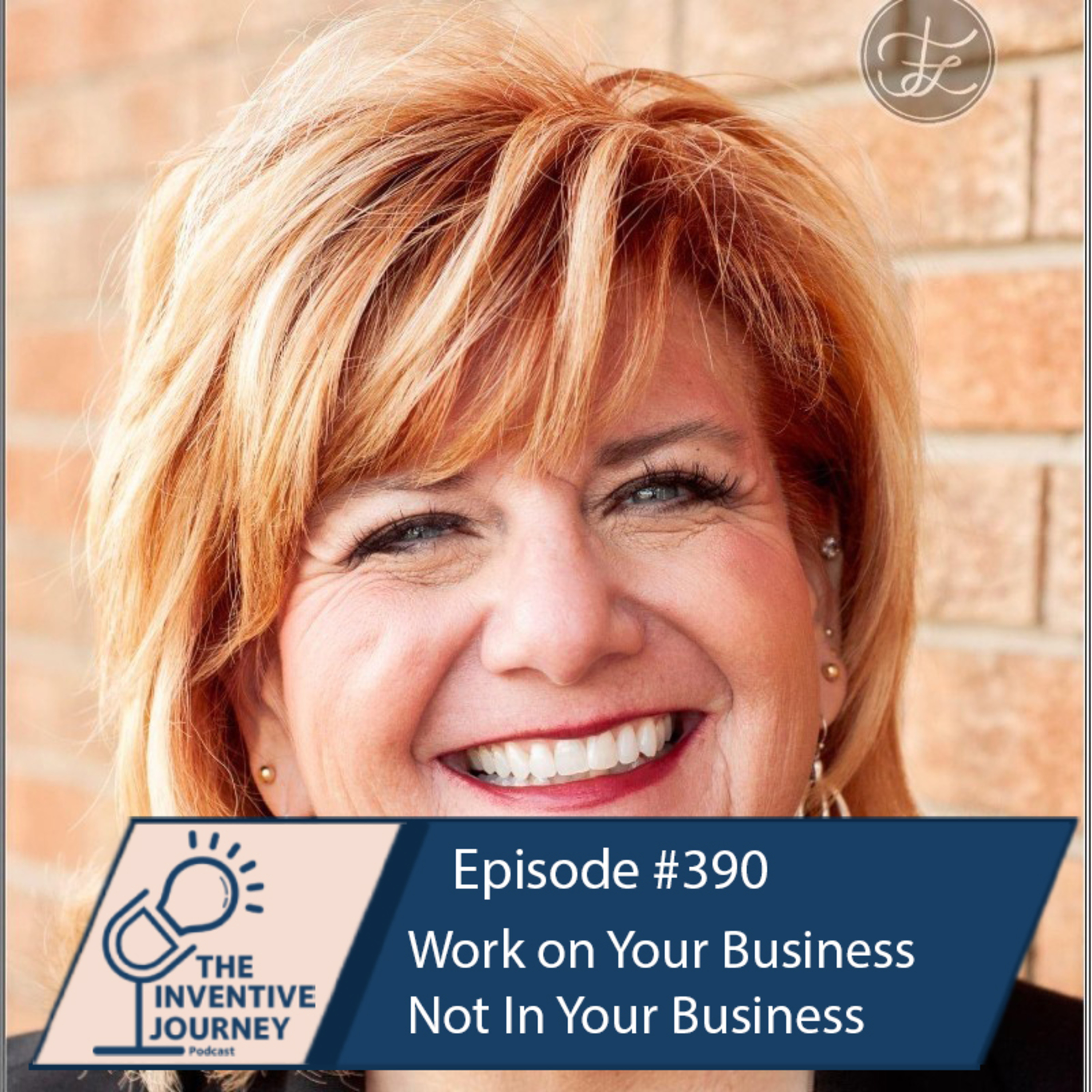 "Work On Your Business Not In Your Business" The Podcast For Entrepreneurs w/ Kim Becker episode artwork