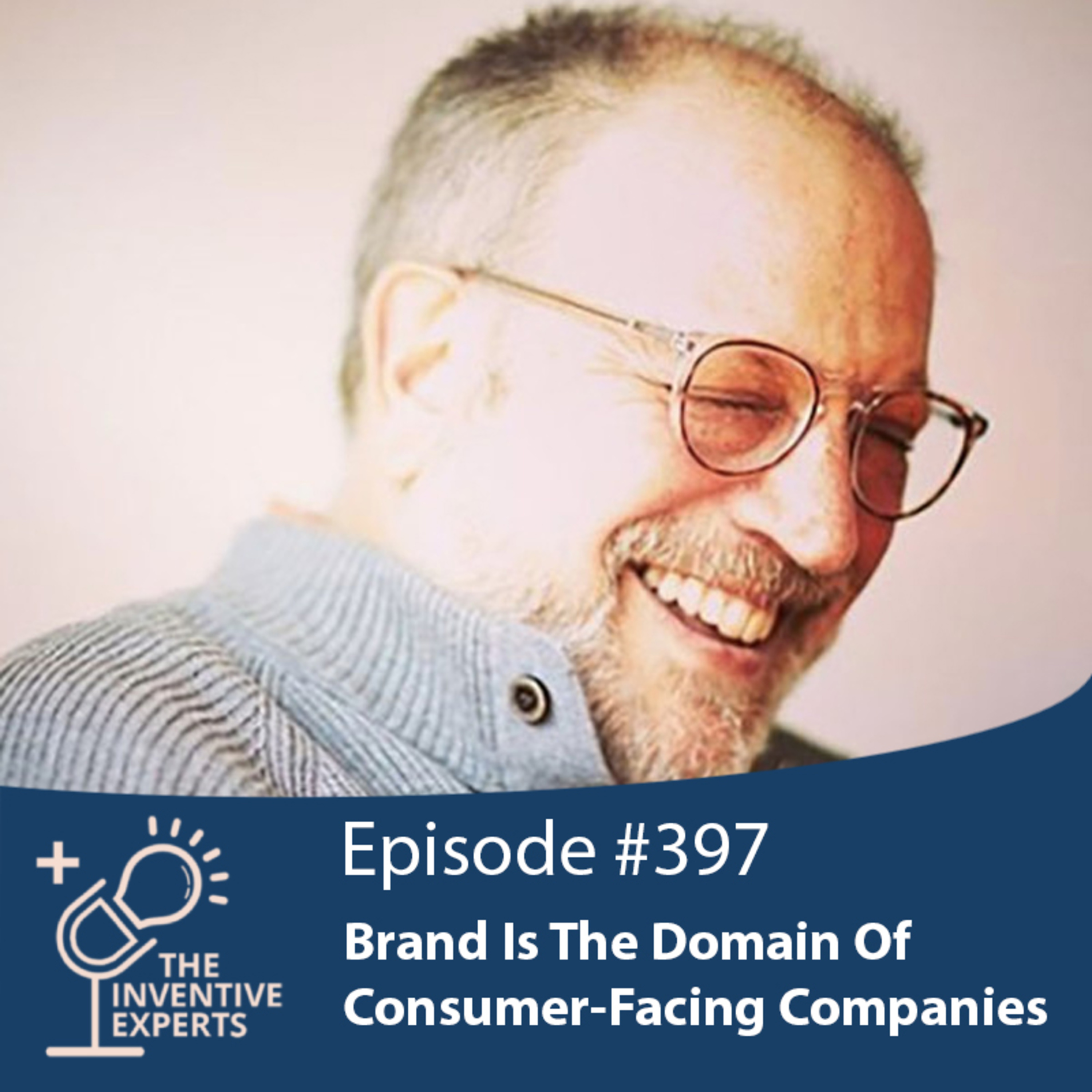 "Brand Is The Domain Of Consumer-Facing Companies" Expert Advice For Entrepreneurs w/ Scott Markman episode artwork