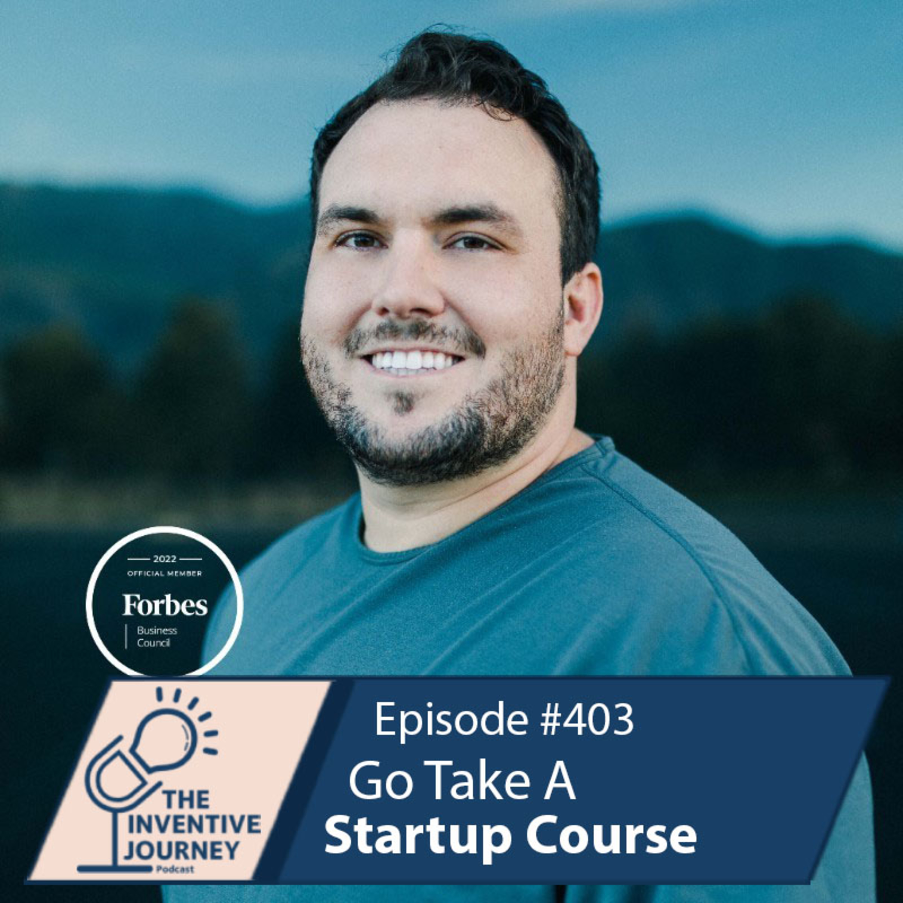 "Go Take A Startup Course" The Podcast For Entrepreneurs w/ Benett Maxwell episode artwork