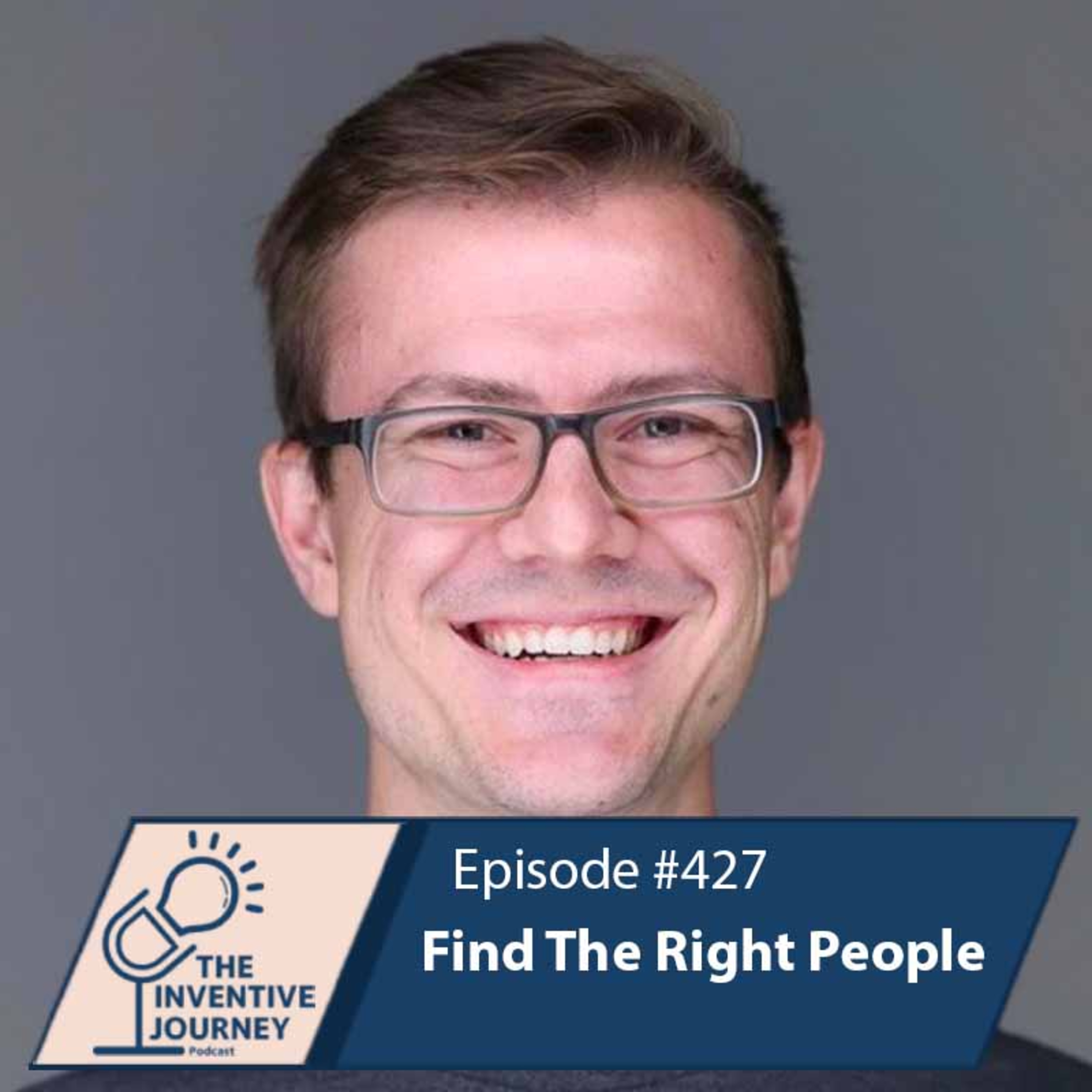 "Find The Right People" The Podcast For Entrepreneurs w/ Tyler Leber episode artwork