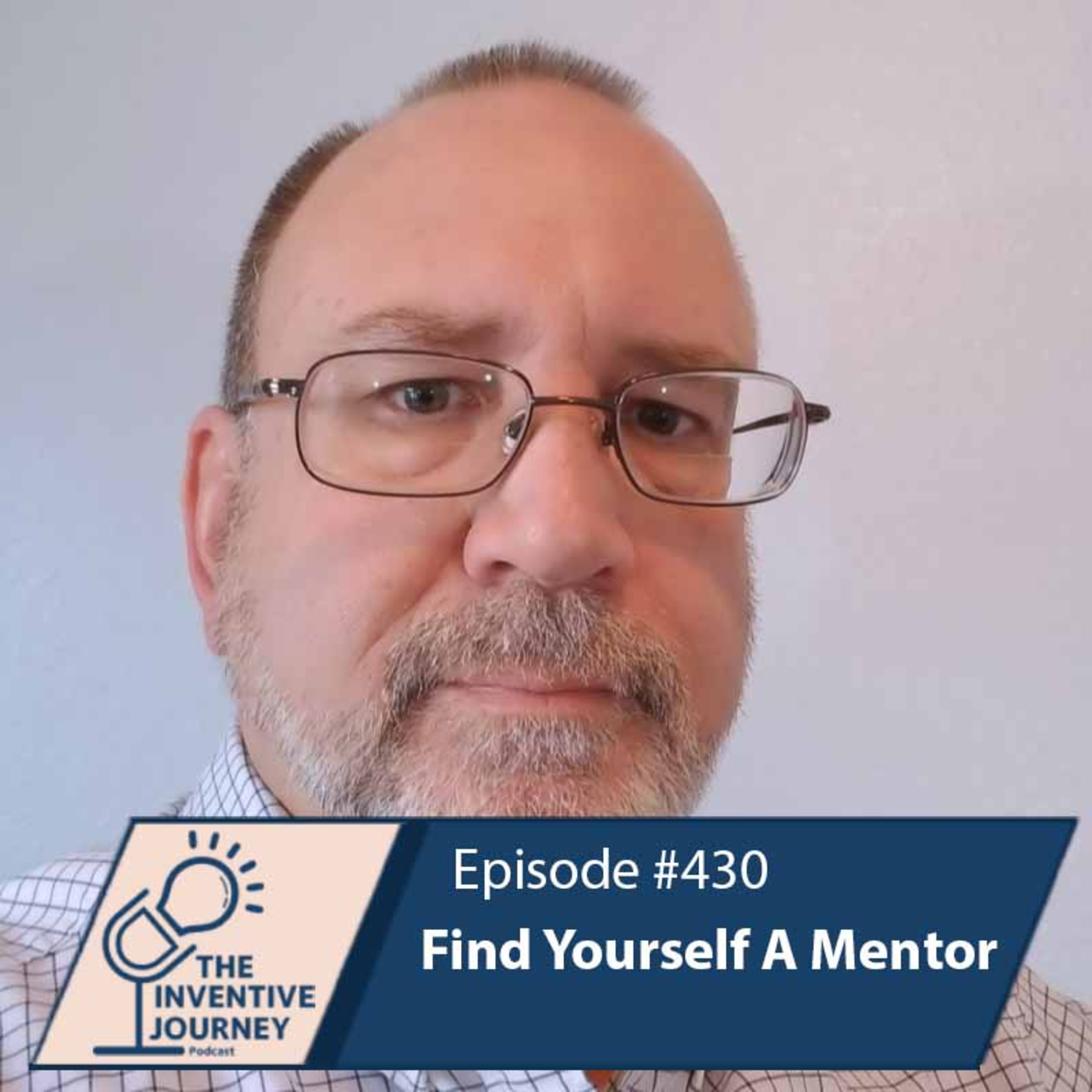 "Find Yourself A Mentor" The Podcast For Entrepreneurs w/ Dale West episode artwork