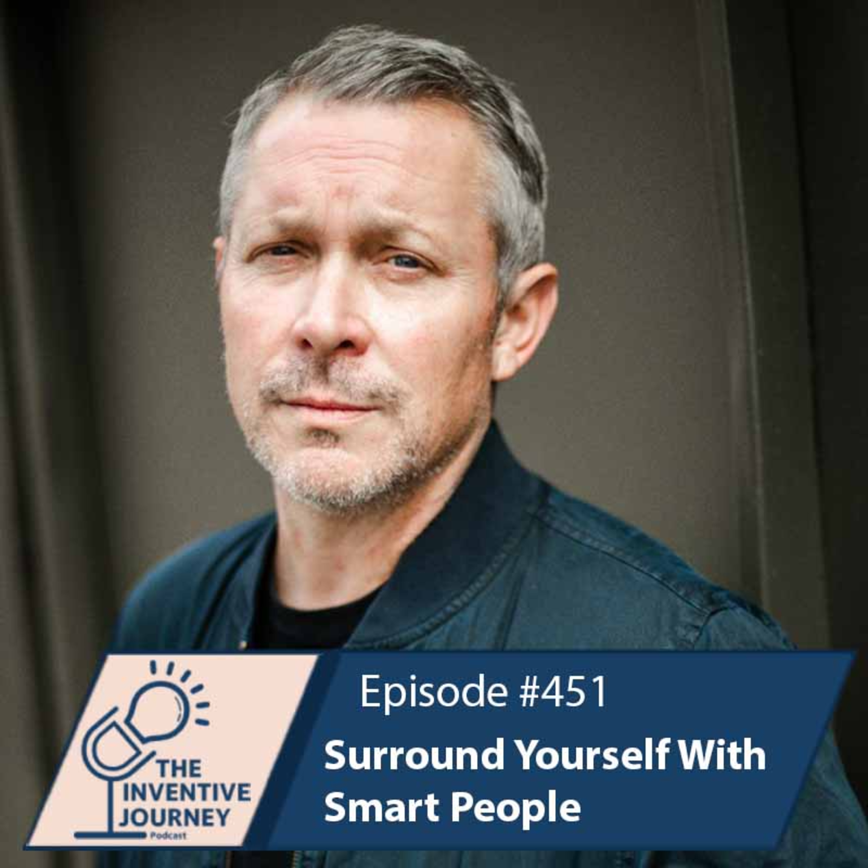 "Surround Yourself With Smart People" The Podcast For Entrepreneurs w/ Josh Fuller episode artwork