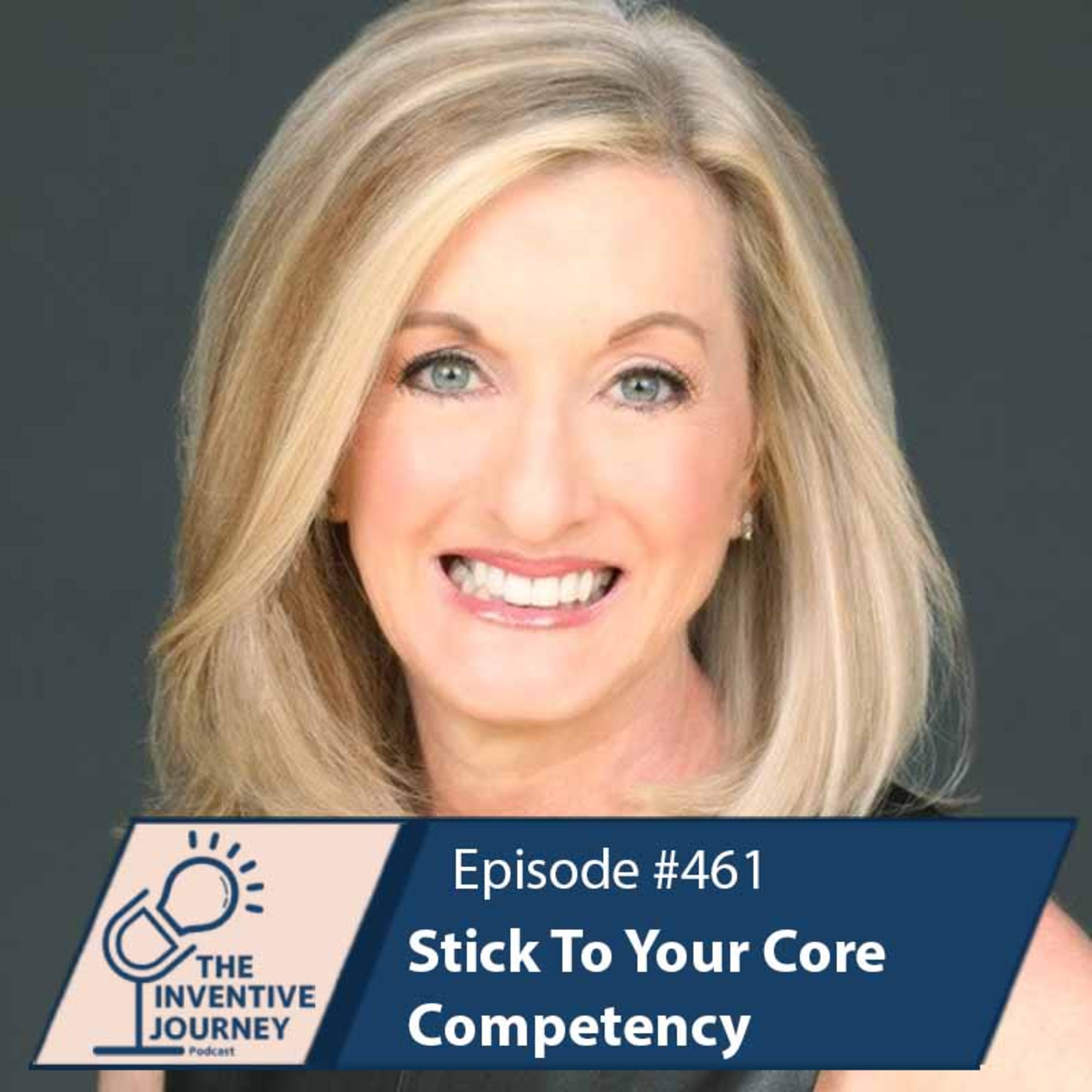 "Stick To Your Core Competency" The Podcast For Entrepreneurs w/ Lisa Gable episode artwork