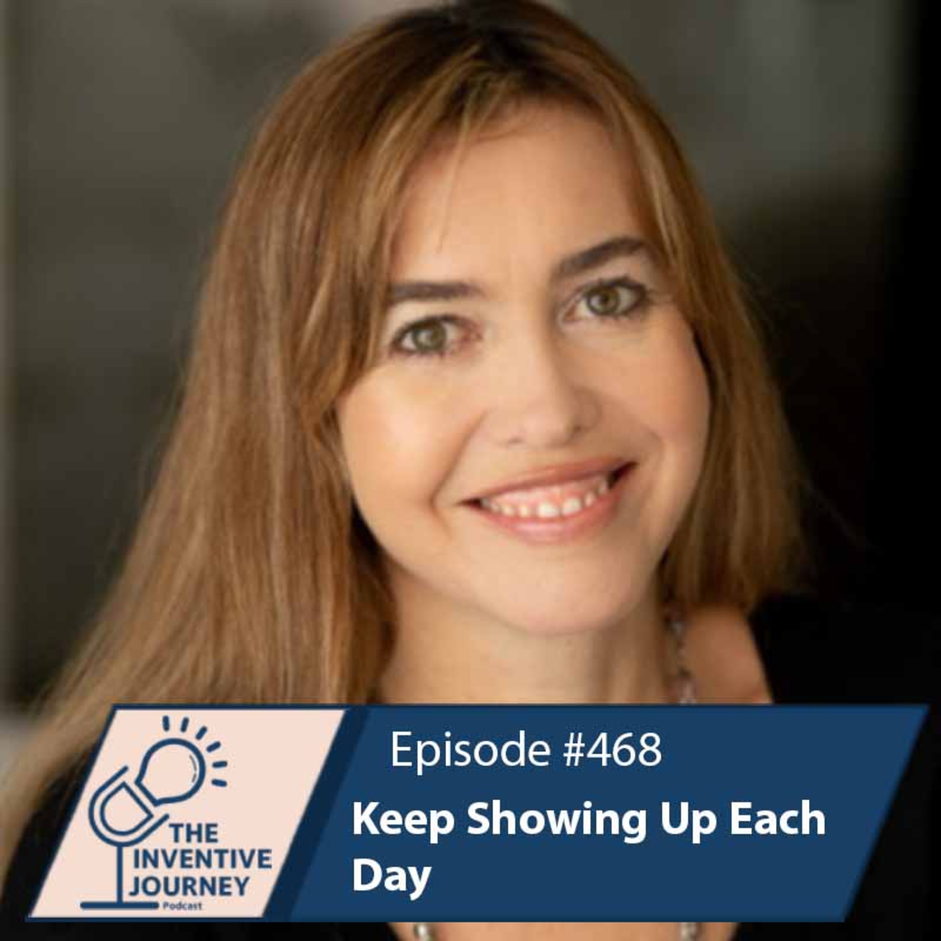 "Keep Showing Up Each Day" The Podcast For Entrepreneurs w/ Breen Sullivan episode artwork