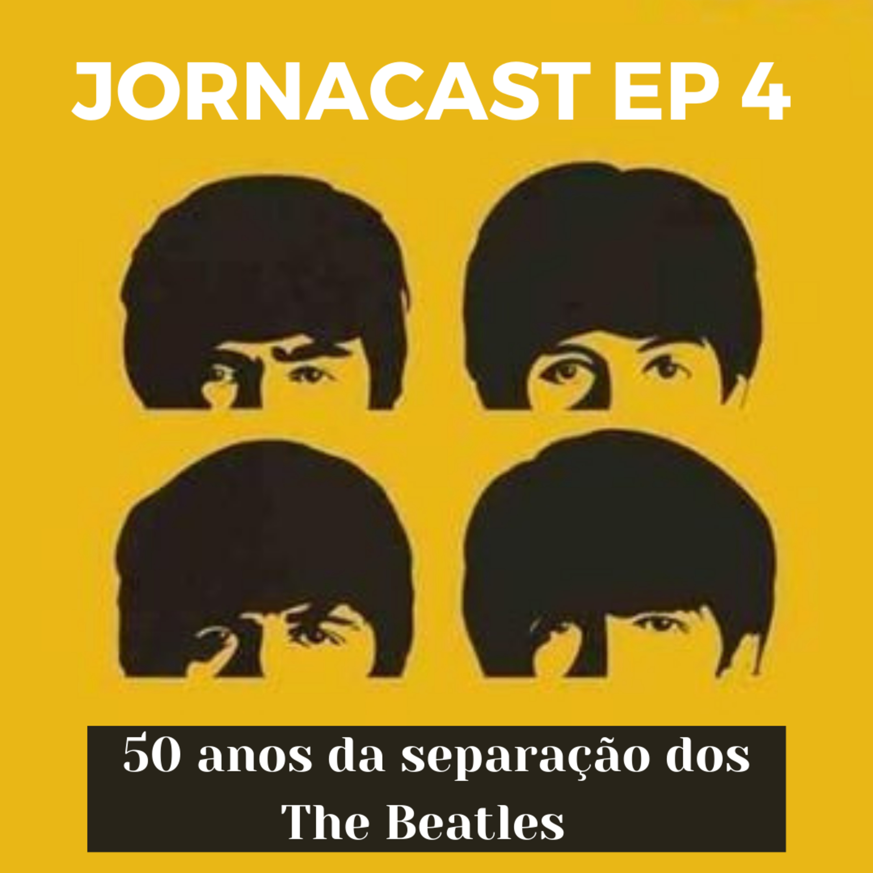 JORNACAST EP 4 - 50 anos da separação do The Beatles episode artwork
