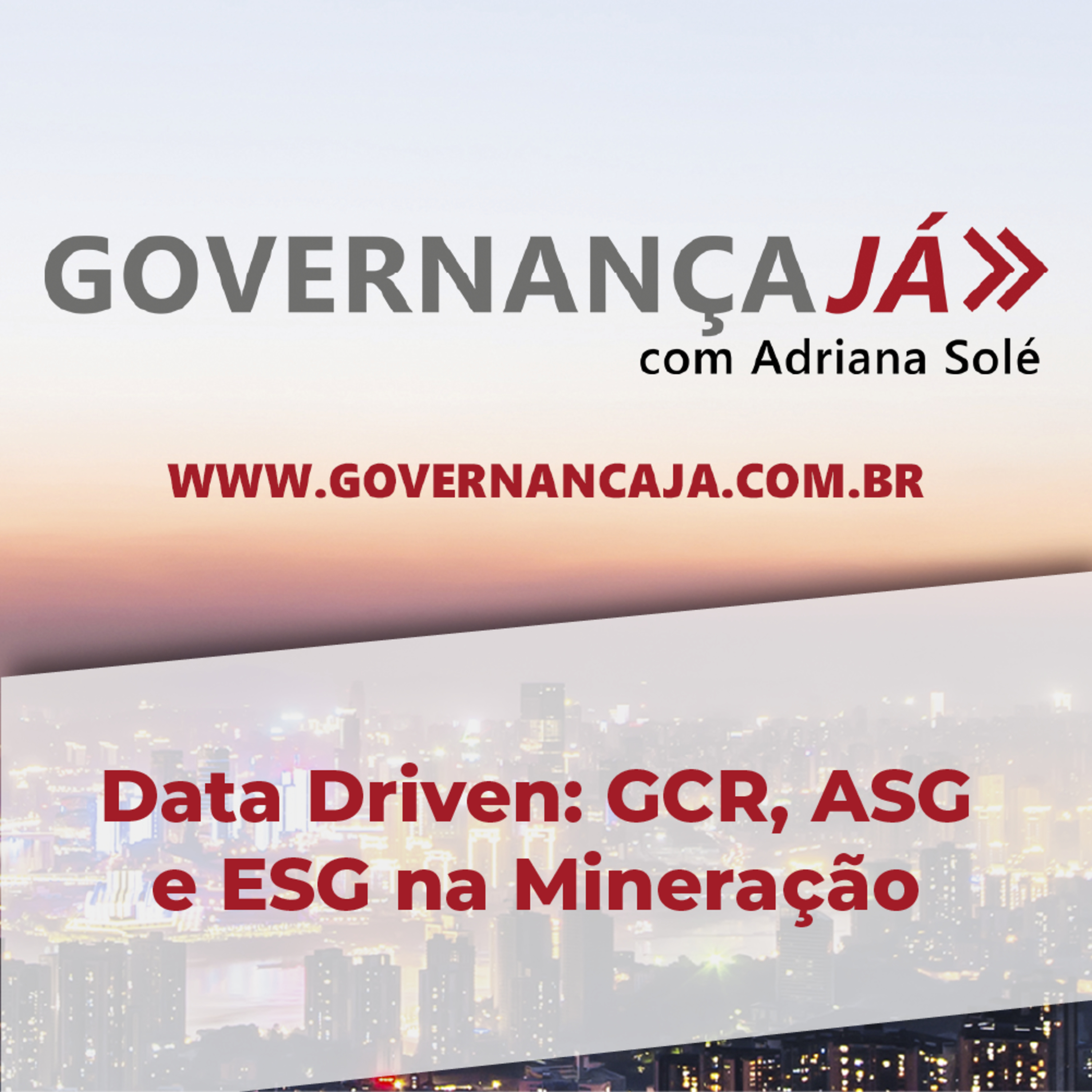Governança Já com Adriana Solé