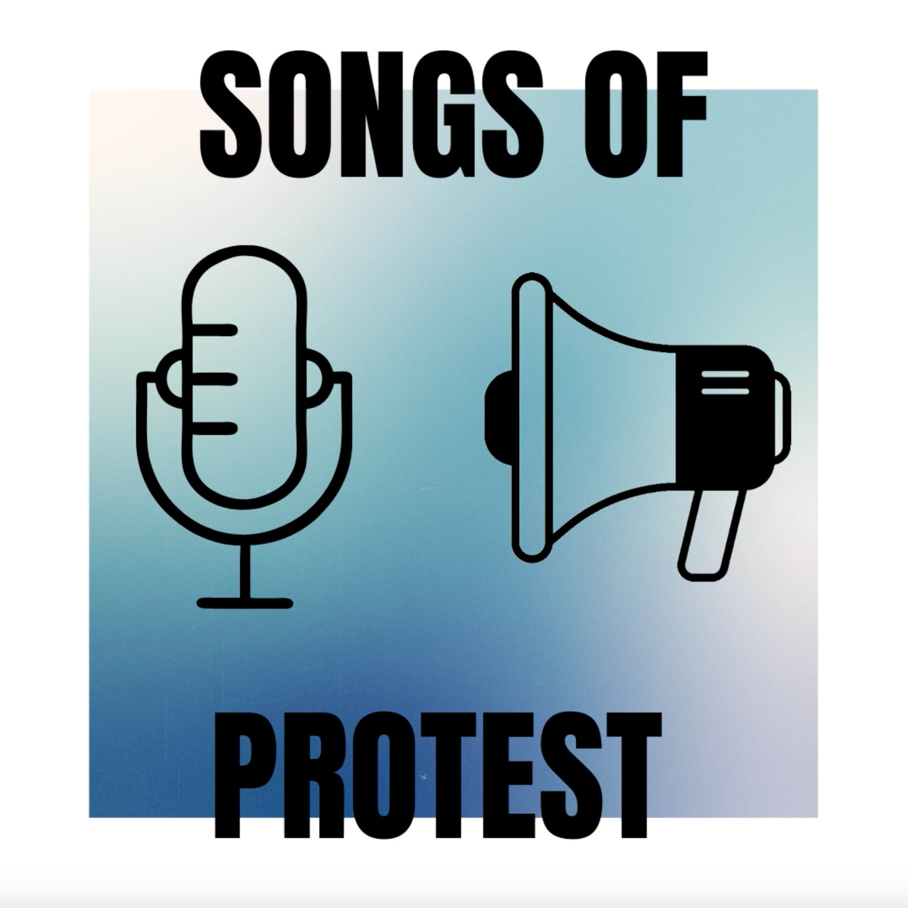 Bonus Content: Songs of Protest