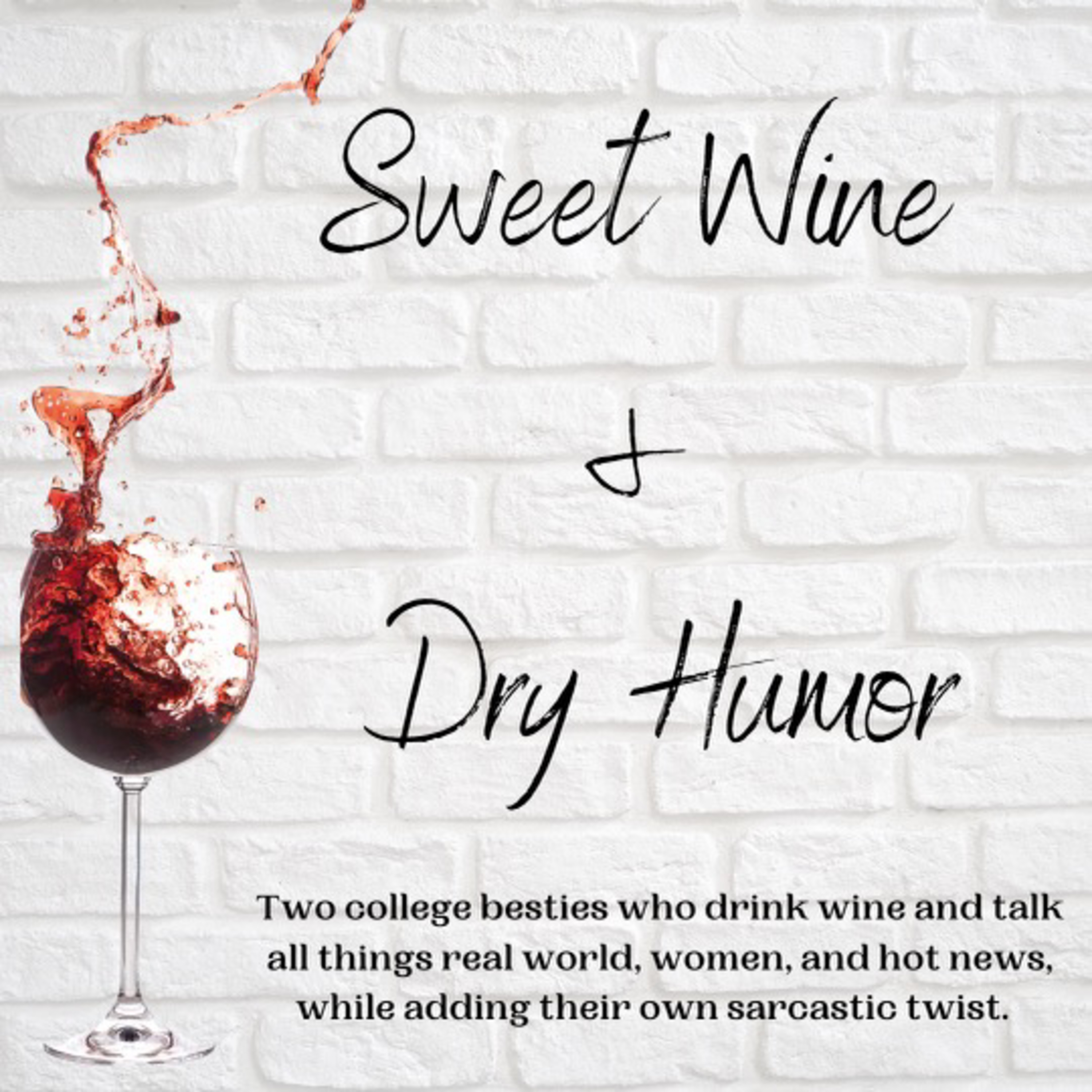 Sweet Wine & Dry Humor