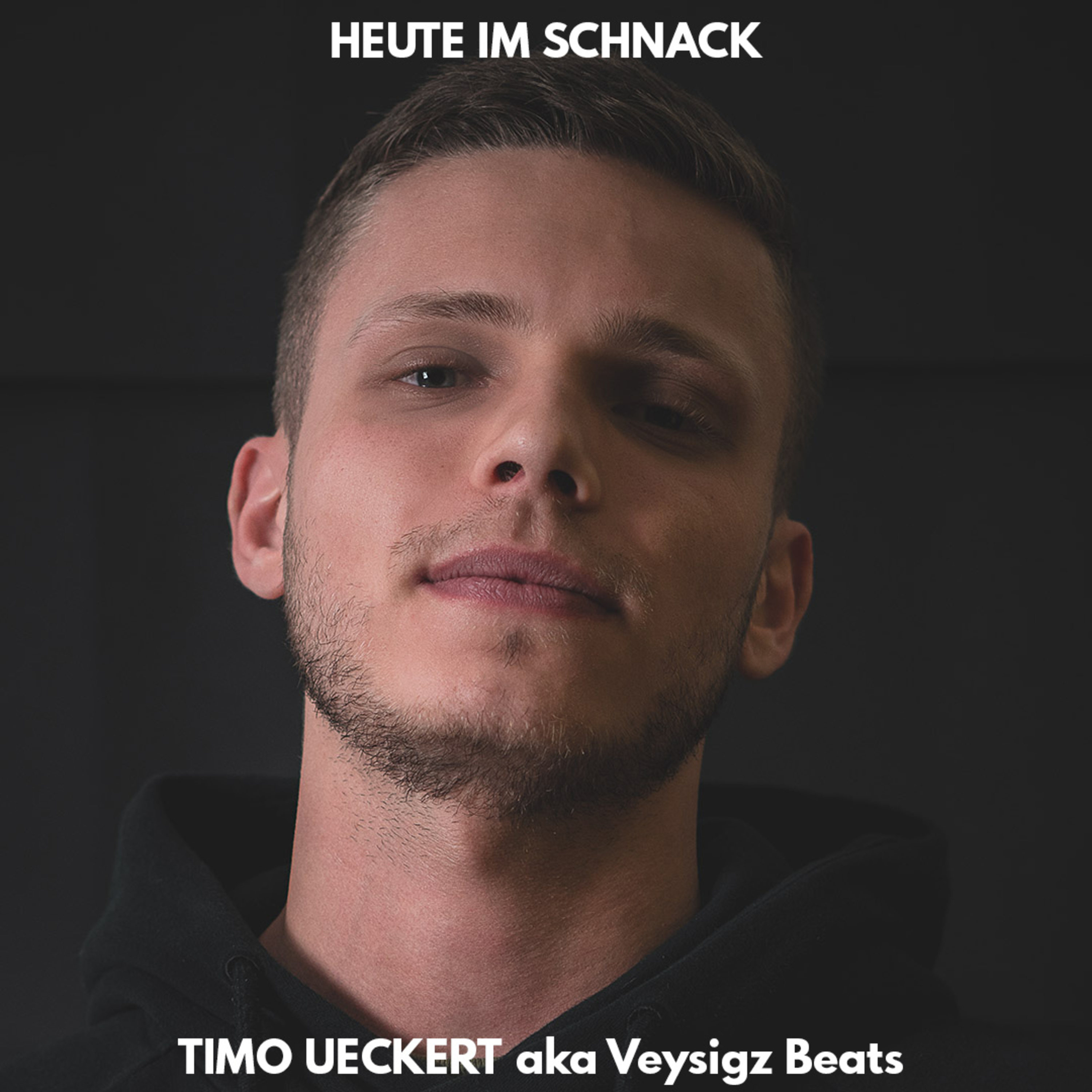#51: Heute im Schnack: Timo Ueckert aka Veysigz Beats | Musikproduzent episode artwork