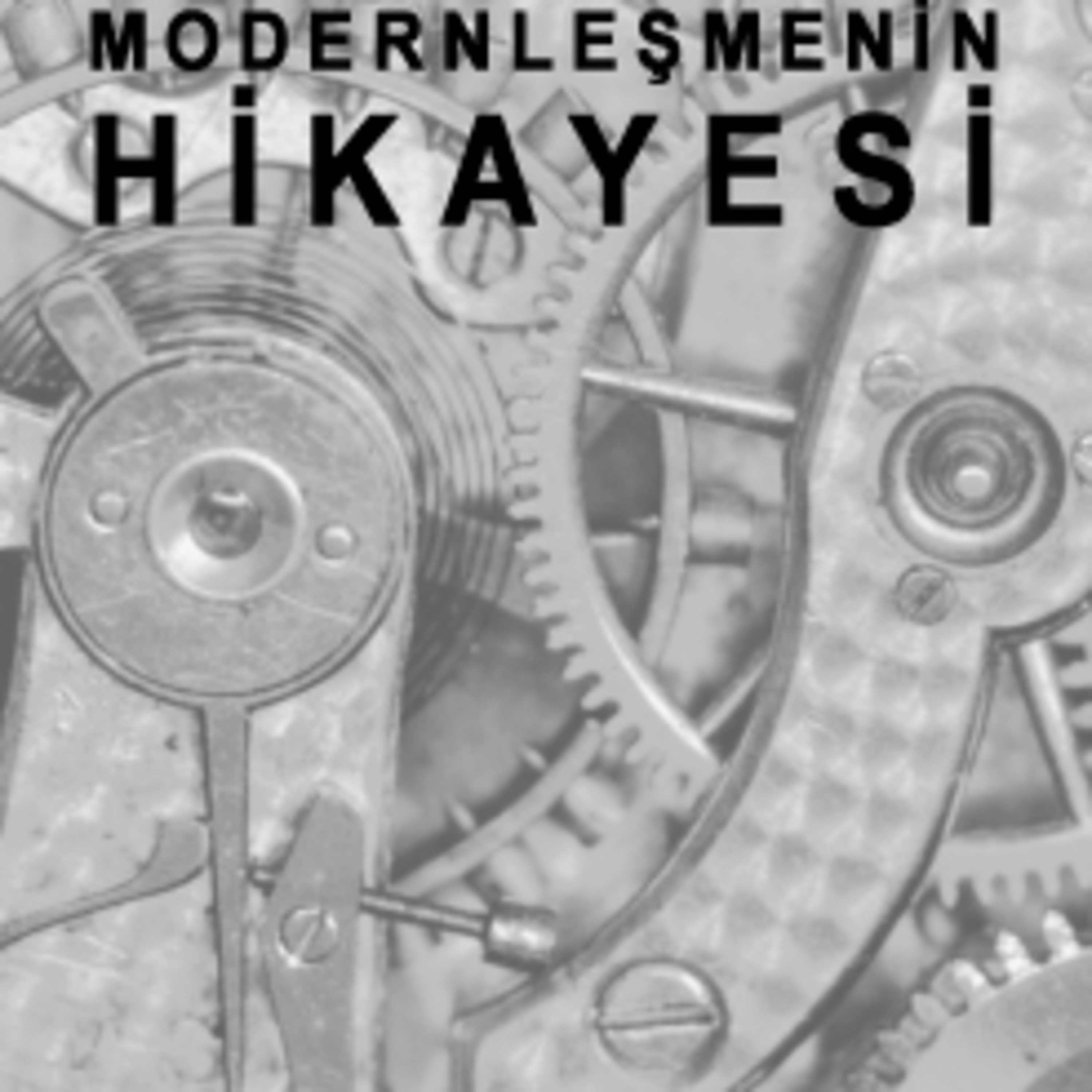 Modernleşmenin Hikayesi - 19