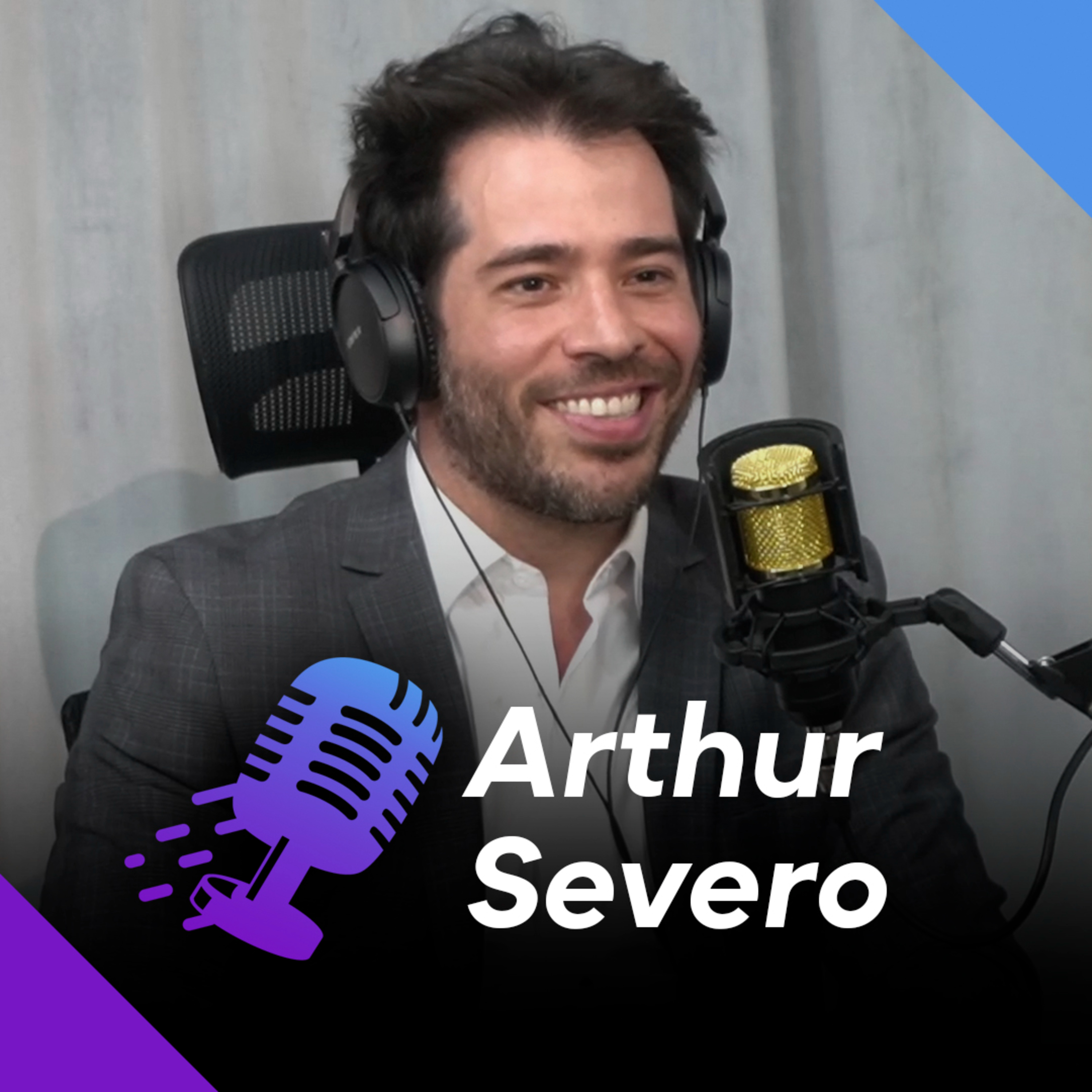 ARTHUR SEVERO | Especialista em Investimentos e Mercado Financeiro #92 episode artwork