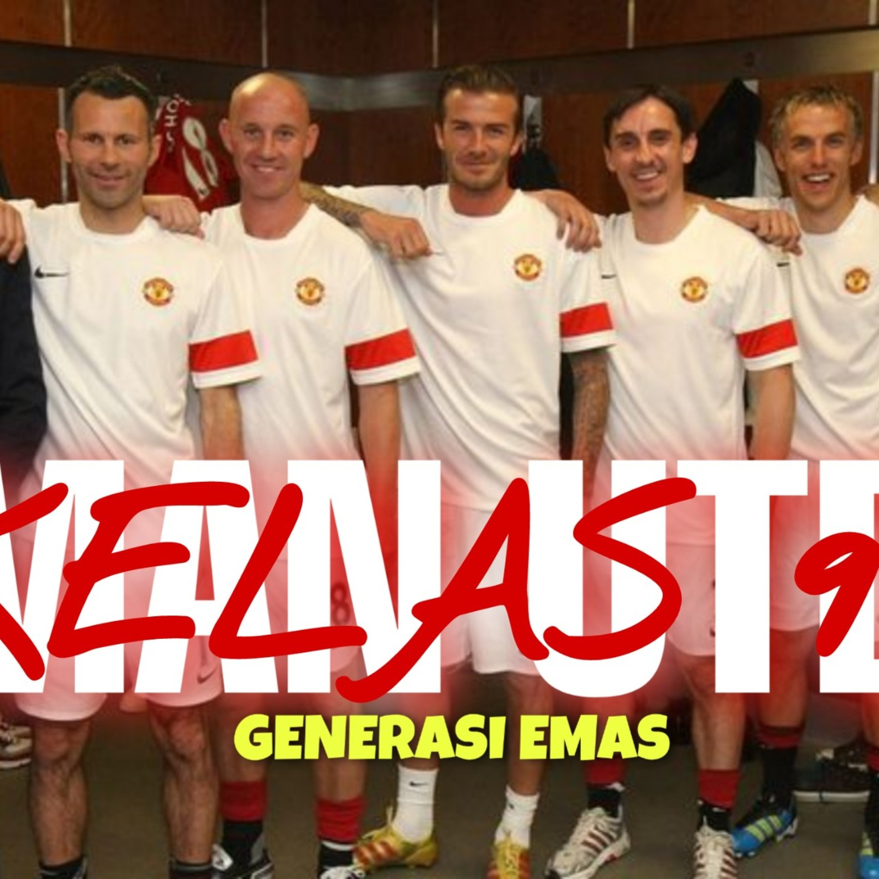 vol. 35 "MAN UTD KELAS 92 πΏπΉ" GENERASI EMAS βββ π