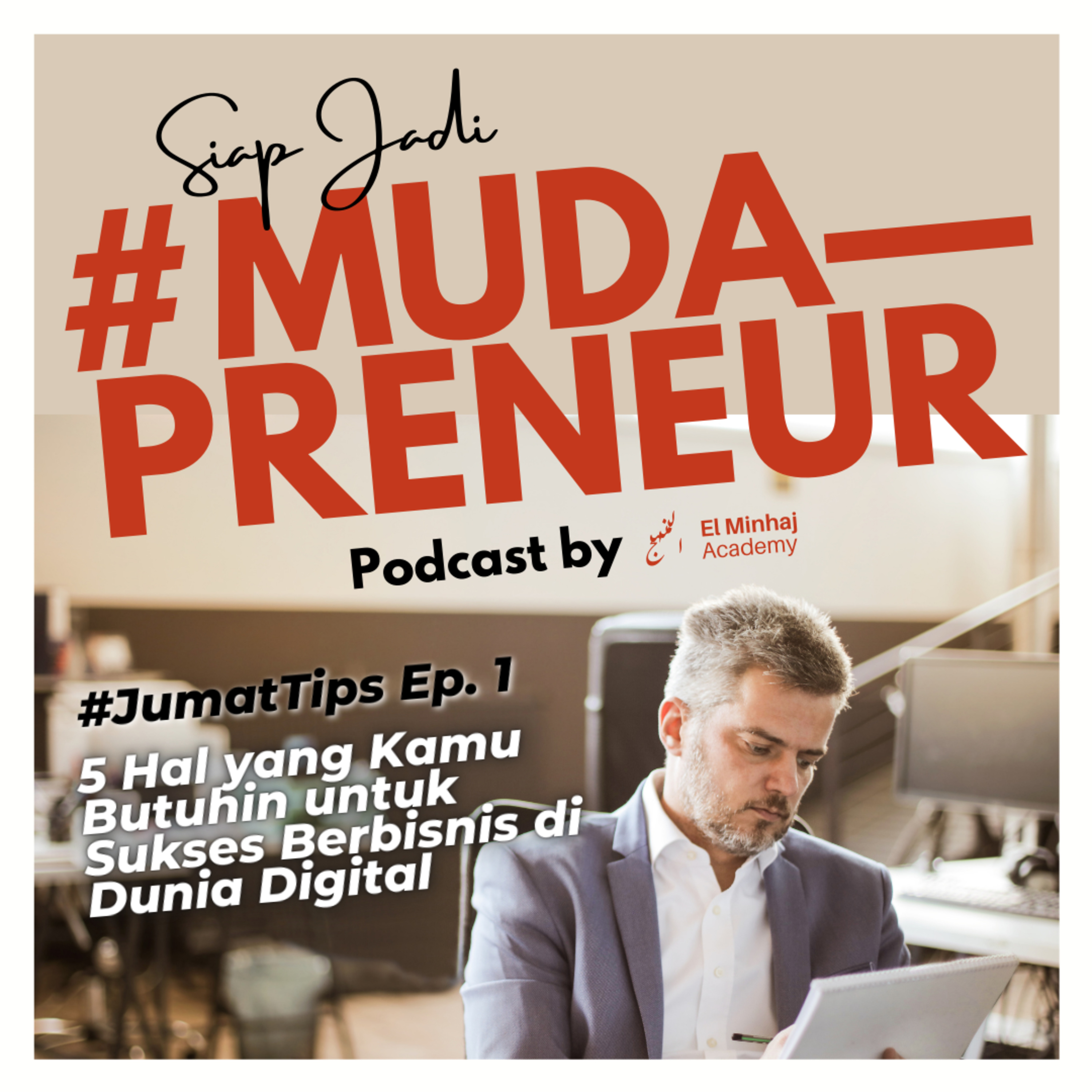 #JumatTips Ep. 1 - 5 Hal yang Kamu Butuhin untuk Sukses Berbisnis di Dunia Digital