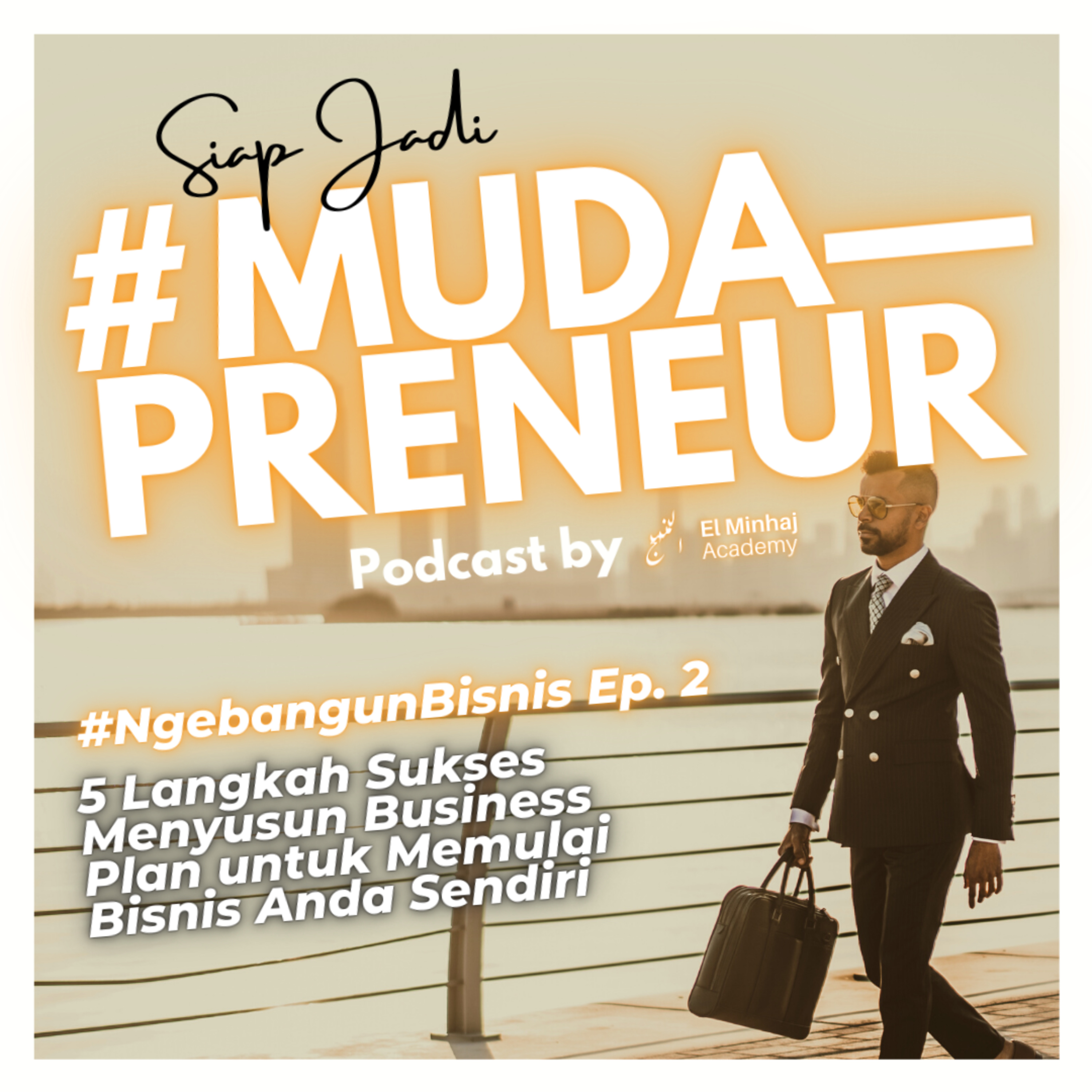 #NgebangunBisnis Ep. 2 - 5 Langkah Sukses Menyusun Business Plan untuk Memulai Bisnis