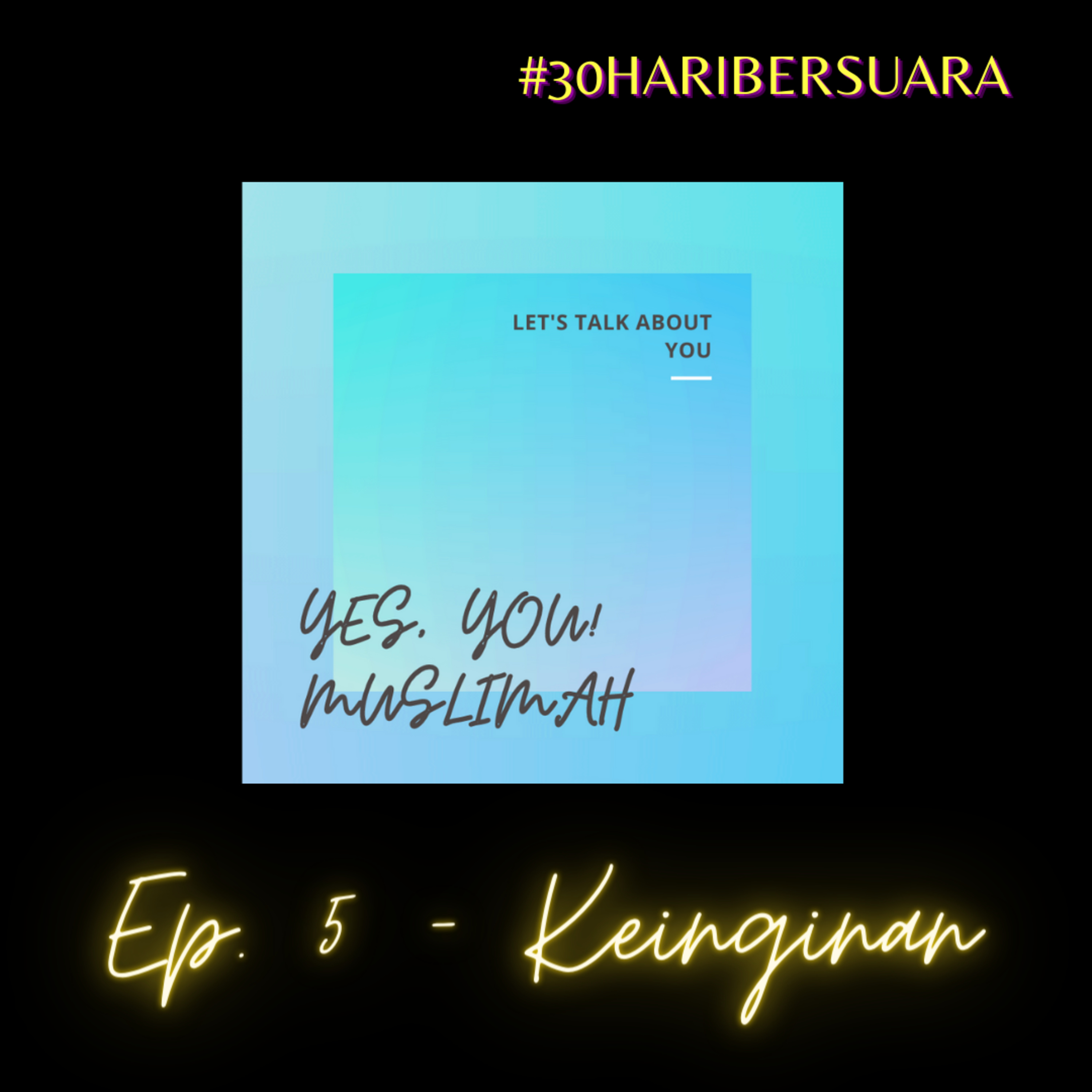 Ep. 5 - Keinginan |#30haribersuara episode artwork