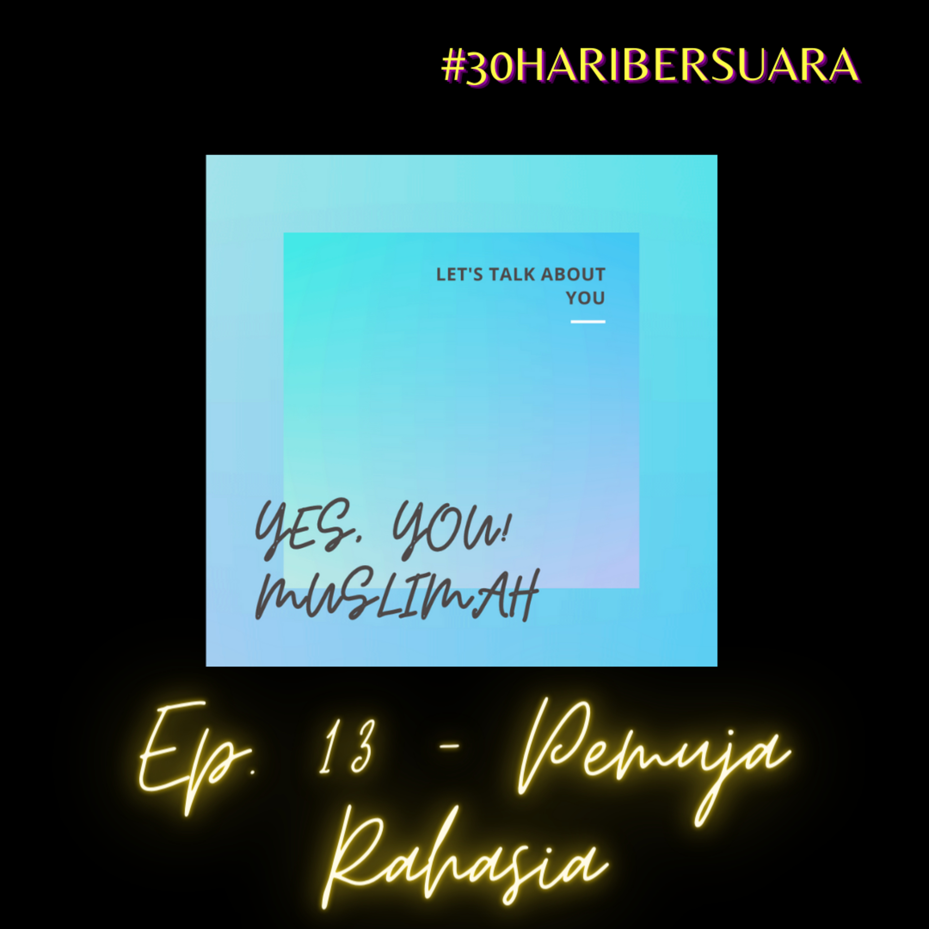 Ep. 13 - Pemuja Rahasia |#30haribersuara episode artwork