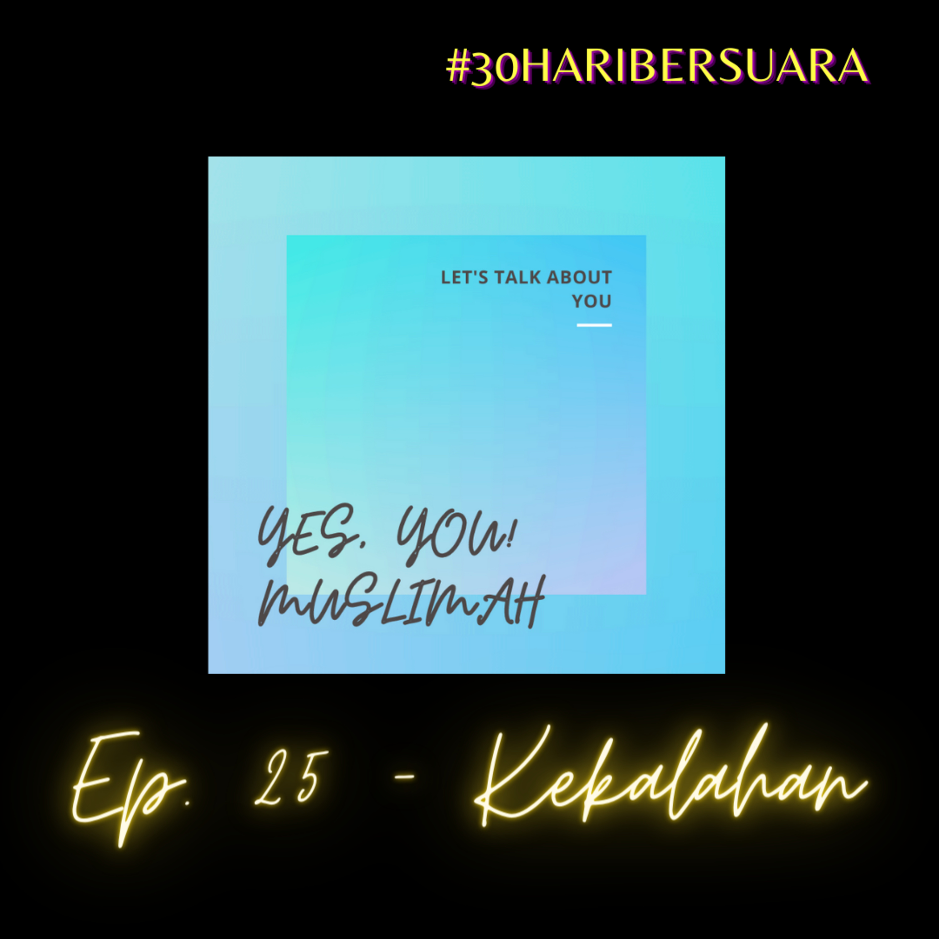 Ep. 25 - Kekalahan |#30haribersuara episode artwork