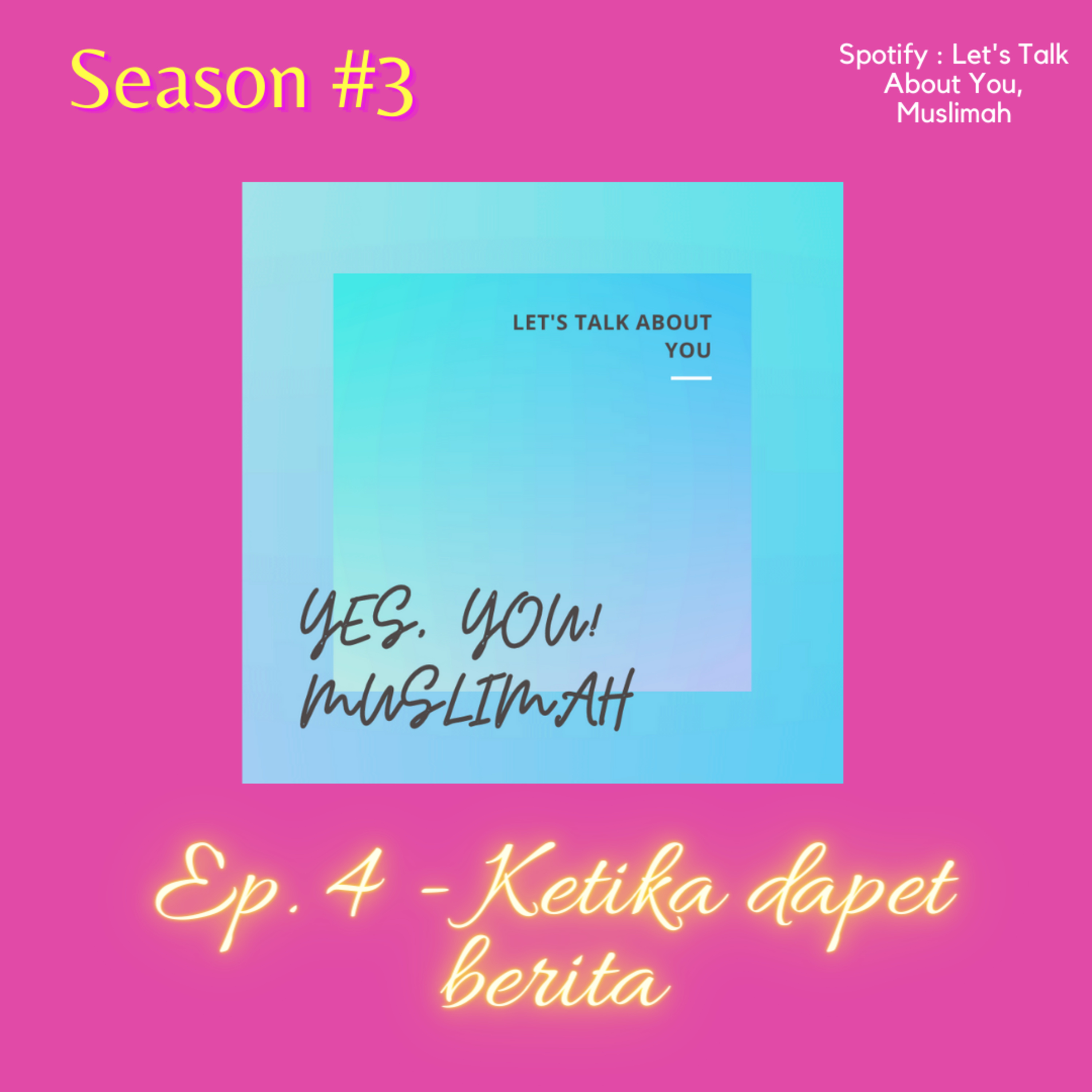 Ep. 4 - Ketika dapet berita episode artwork