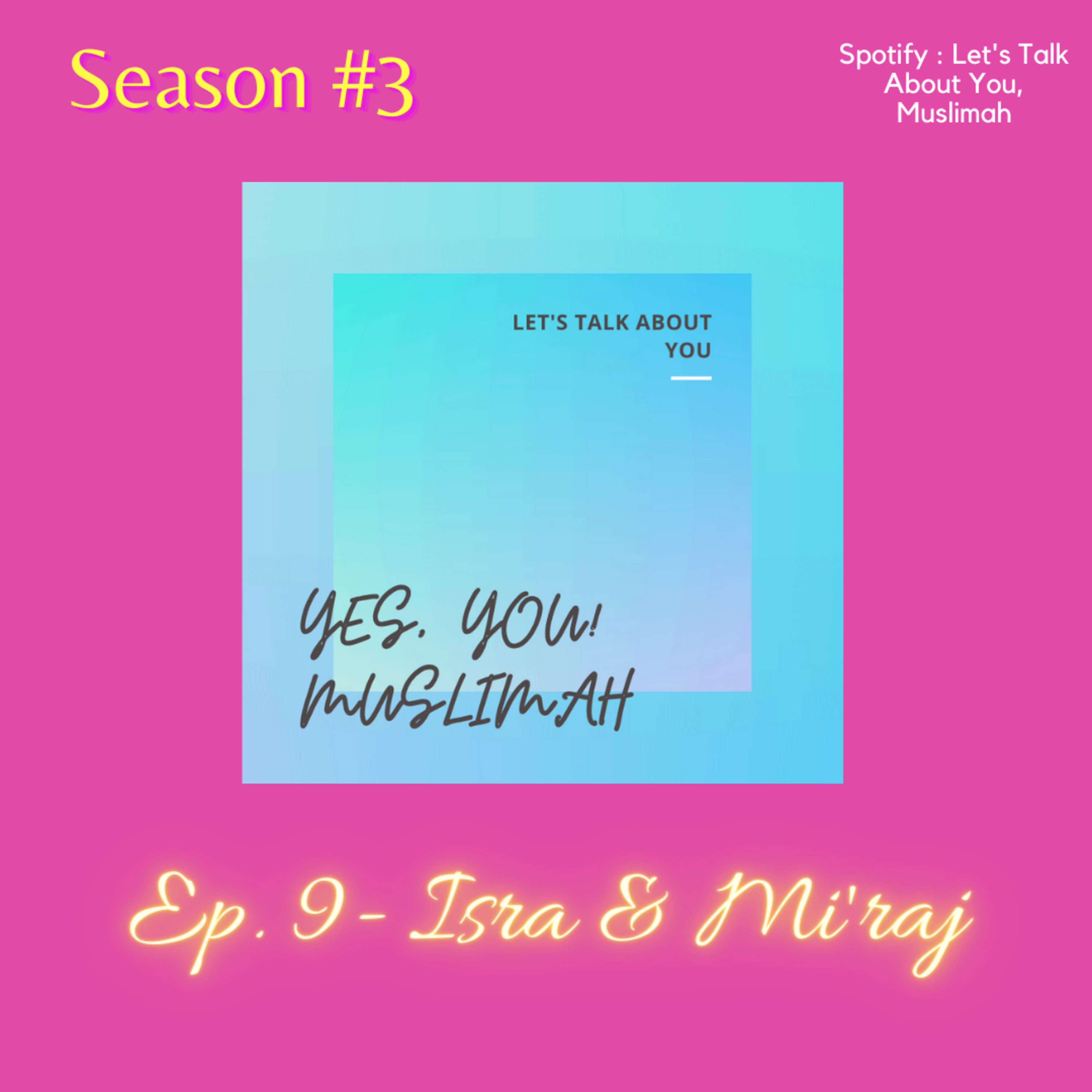 Ep. 9 - Isra & Mi'raj  episode artwork