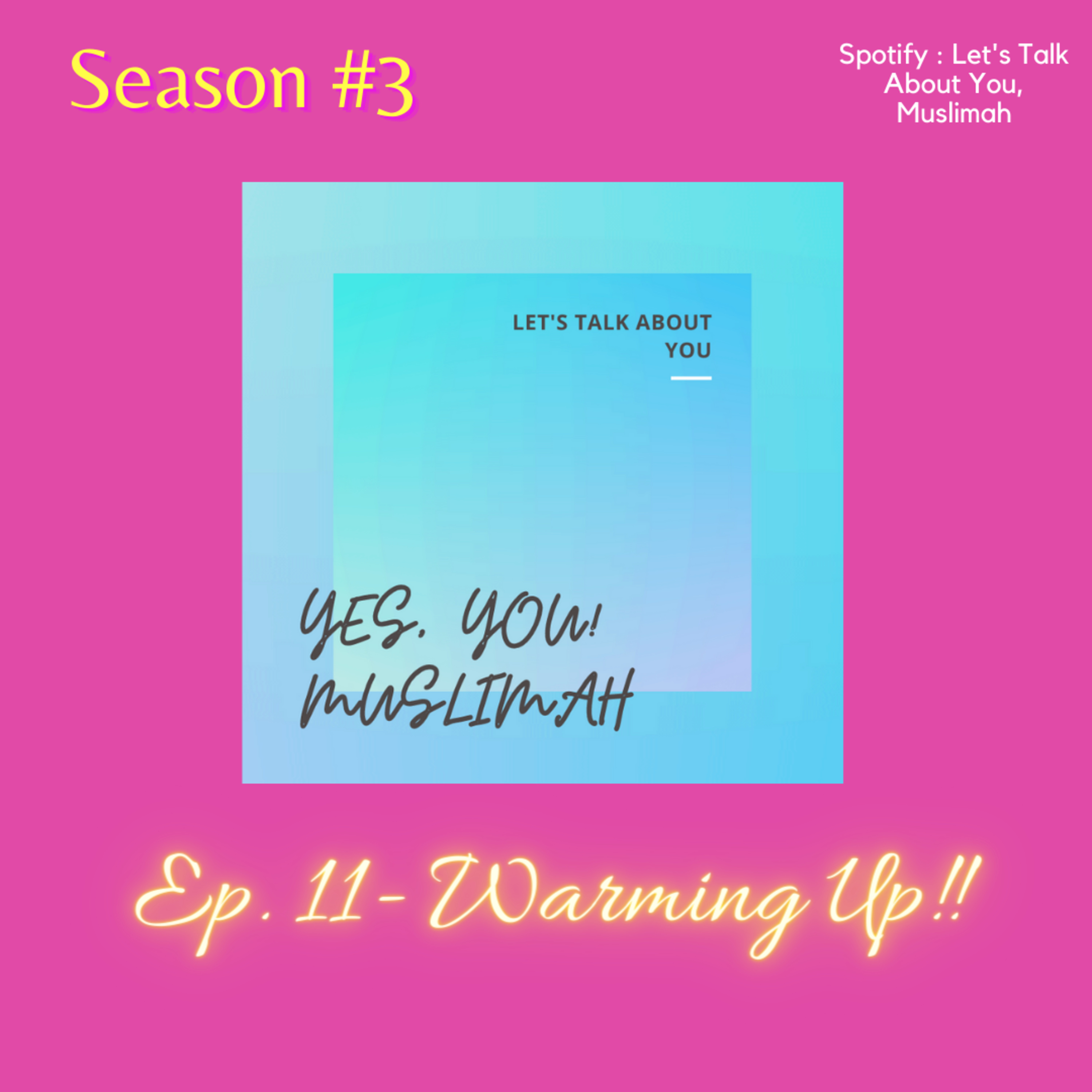 Ep. 11 - Warming UP For Ramadhan!!! episode artwork