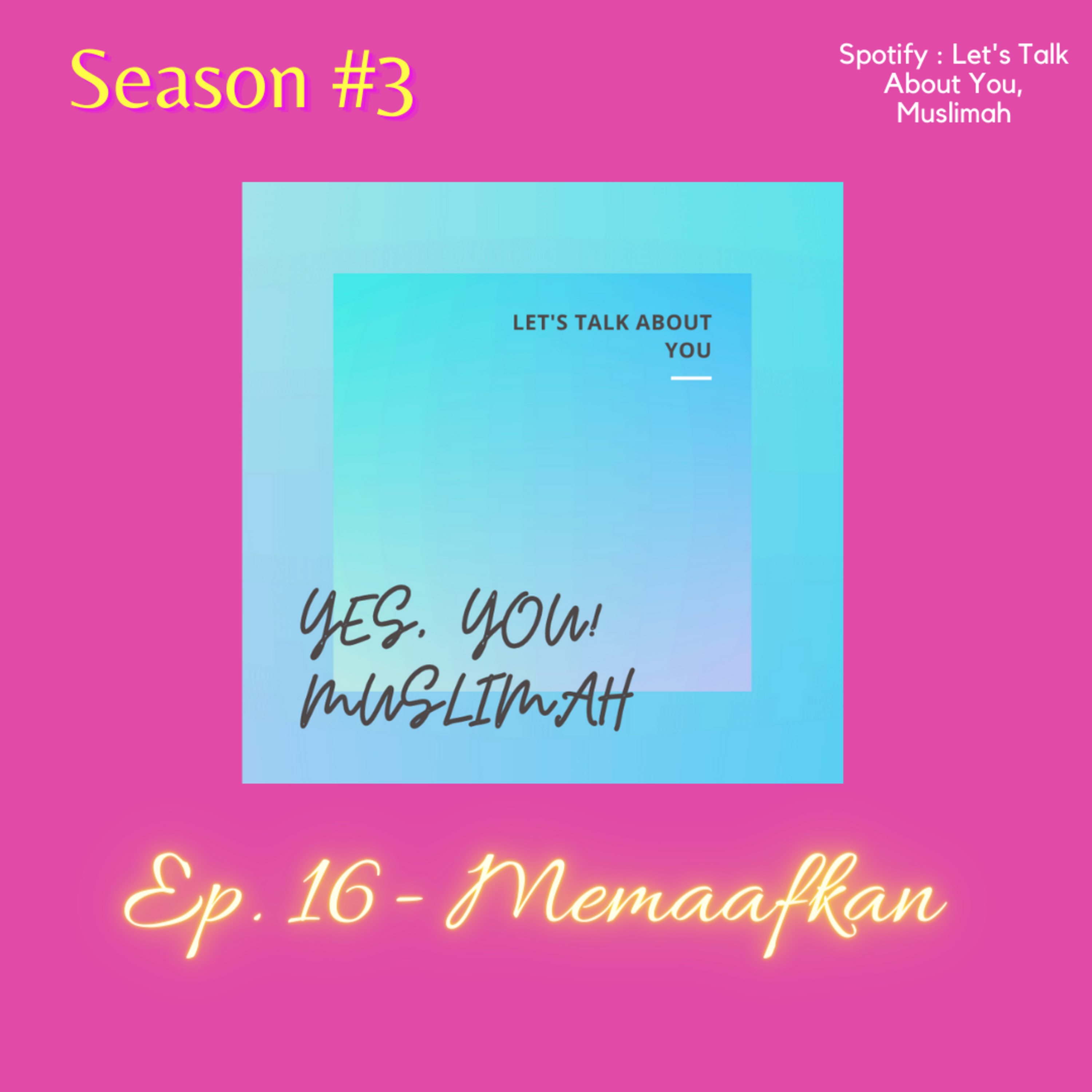 Ep. 16. - Memaafkan - episode artwork