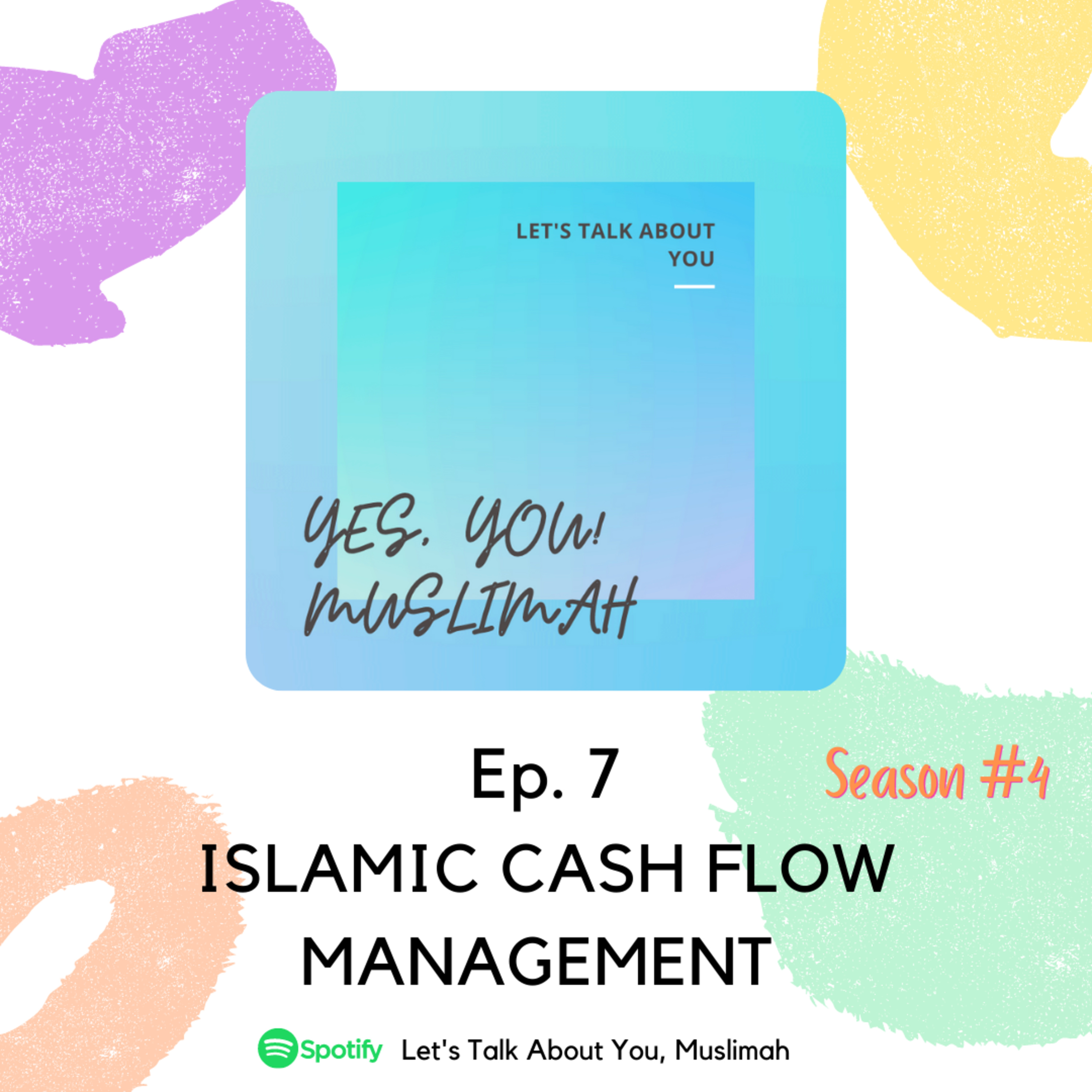 Ep. 7 - Islamic Cash Flow Management episode artwork
