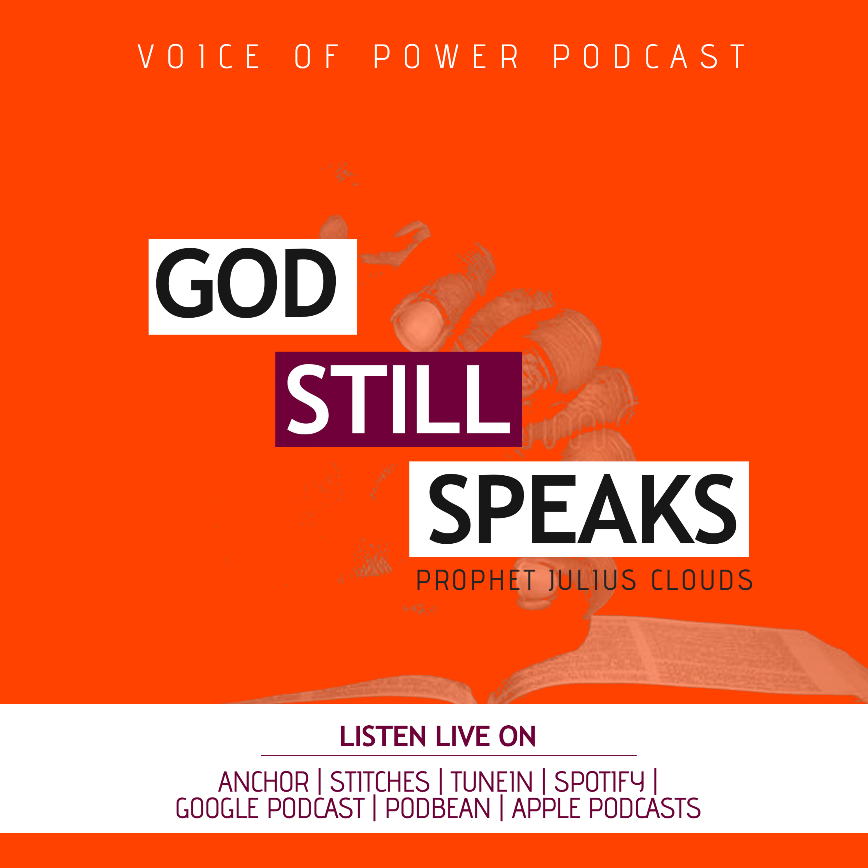 GOD STILL SPEAKS BY PROPHET JULIUS CLOUDS episode artwork
