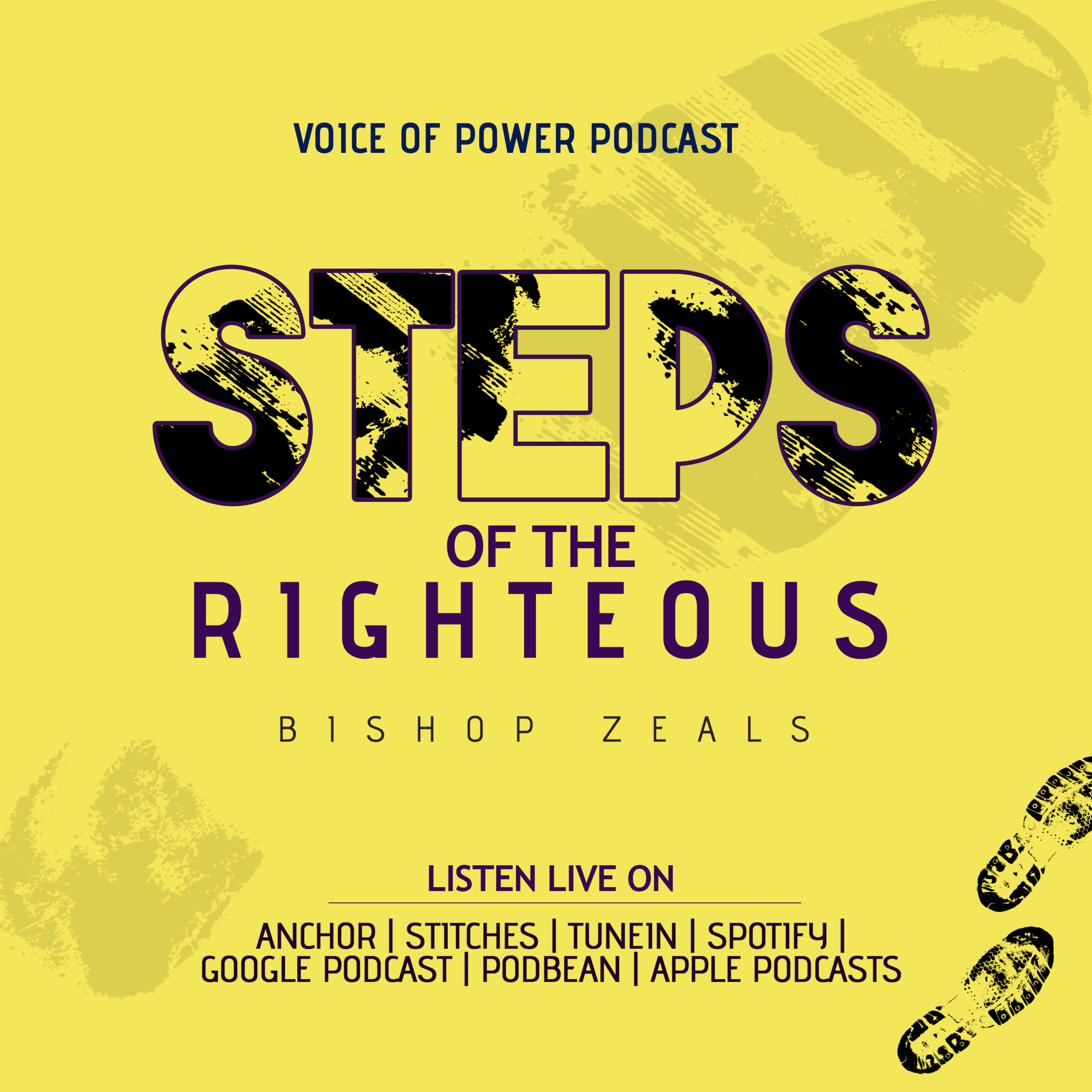 STEPS OF THE RIGHTEOUS BY BISHOP ZEALS episode artwork