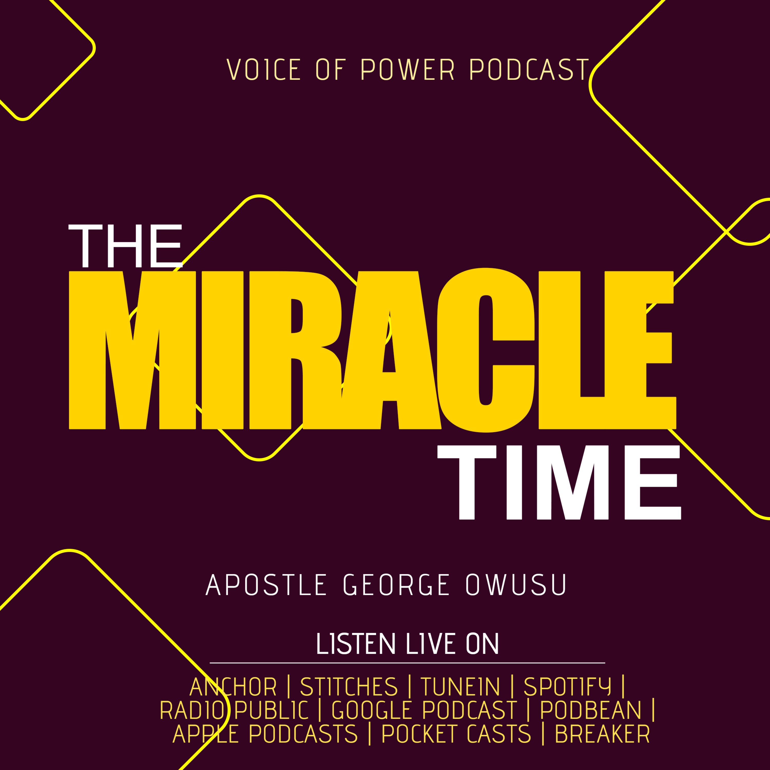 THE MIRACLE TIME WITH APOSTLE GEORGE OWUSU episode artwork