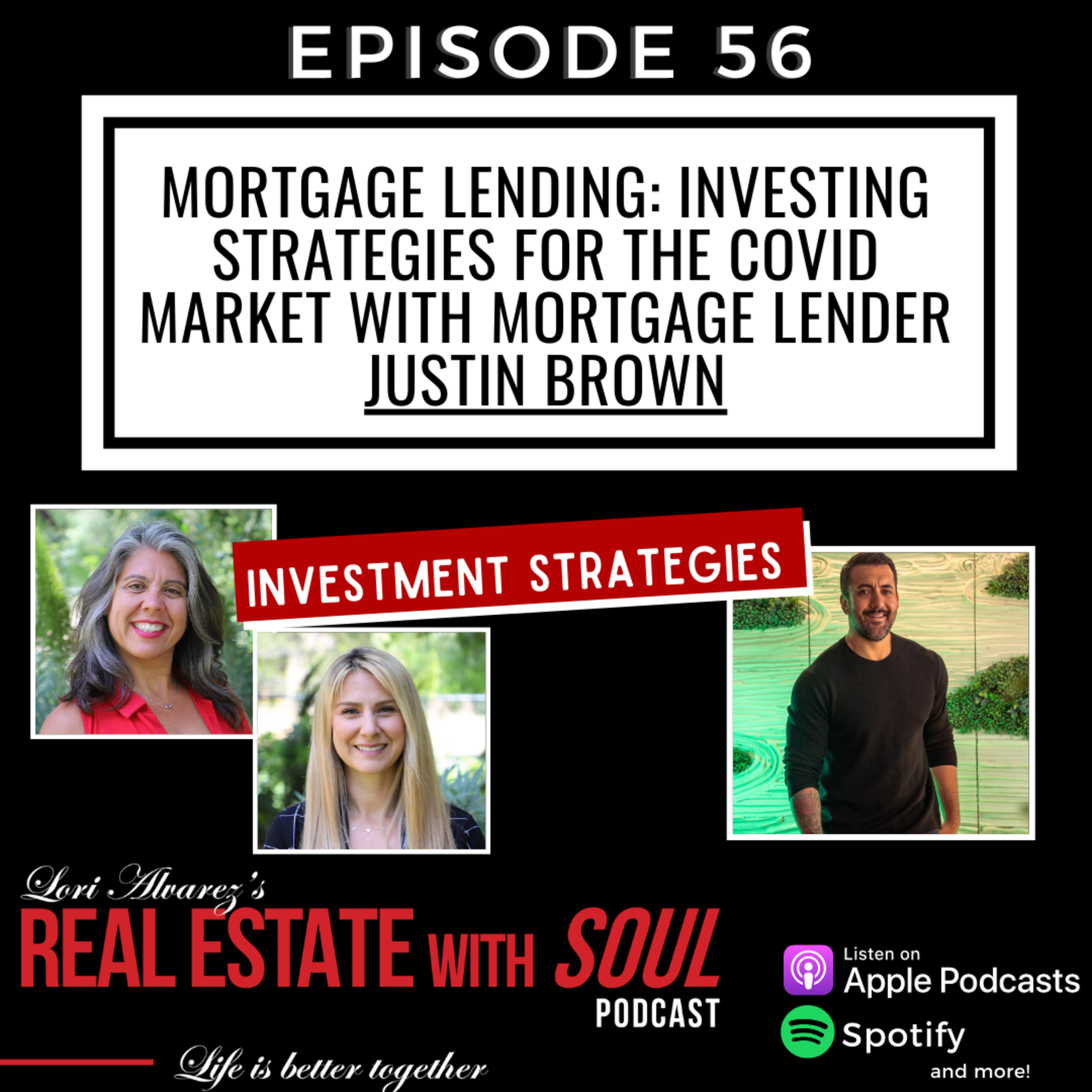 056 Mortgage Lending: Investing Strategies for the COVID Market with Mortgage Lender Justin Brown