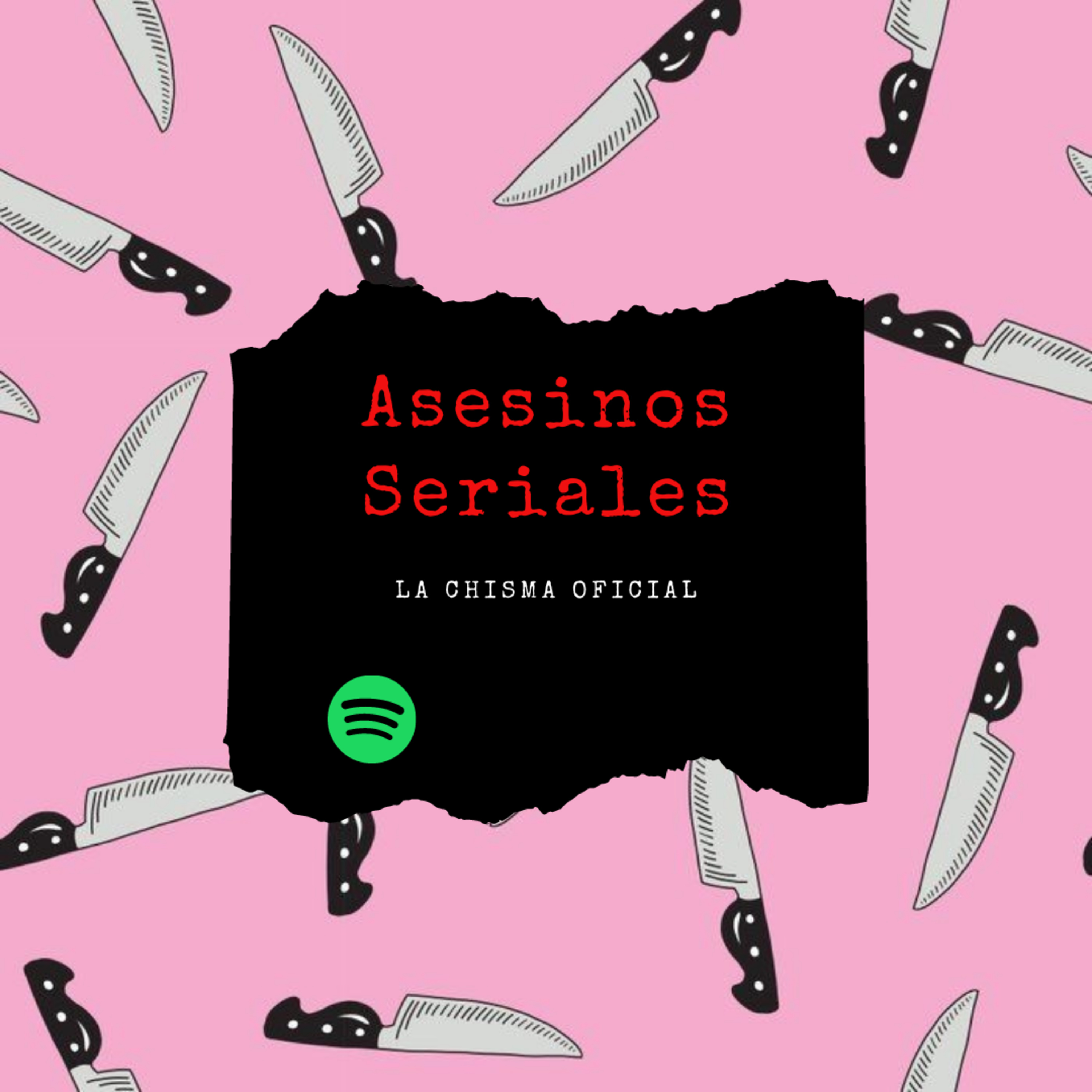 Asesinos seriales ☠️🪓🗡️💉 episode artwork