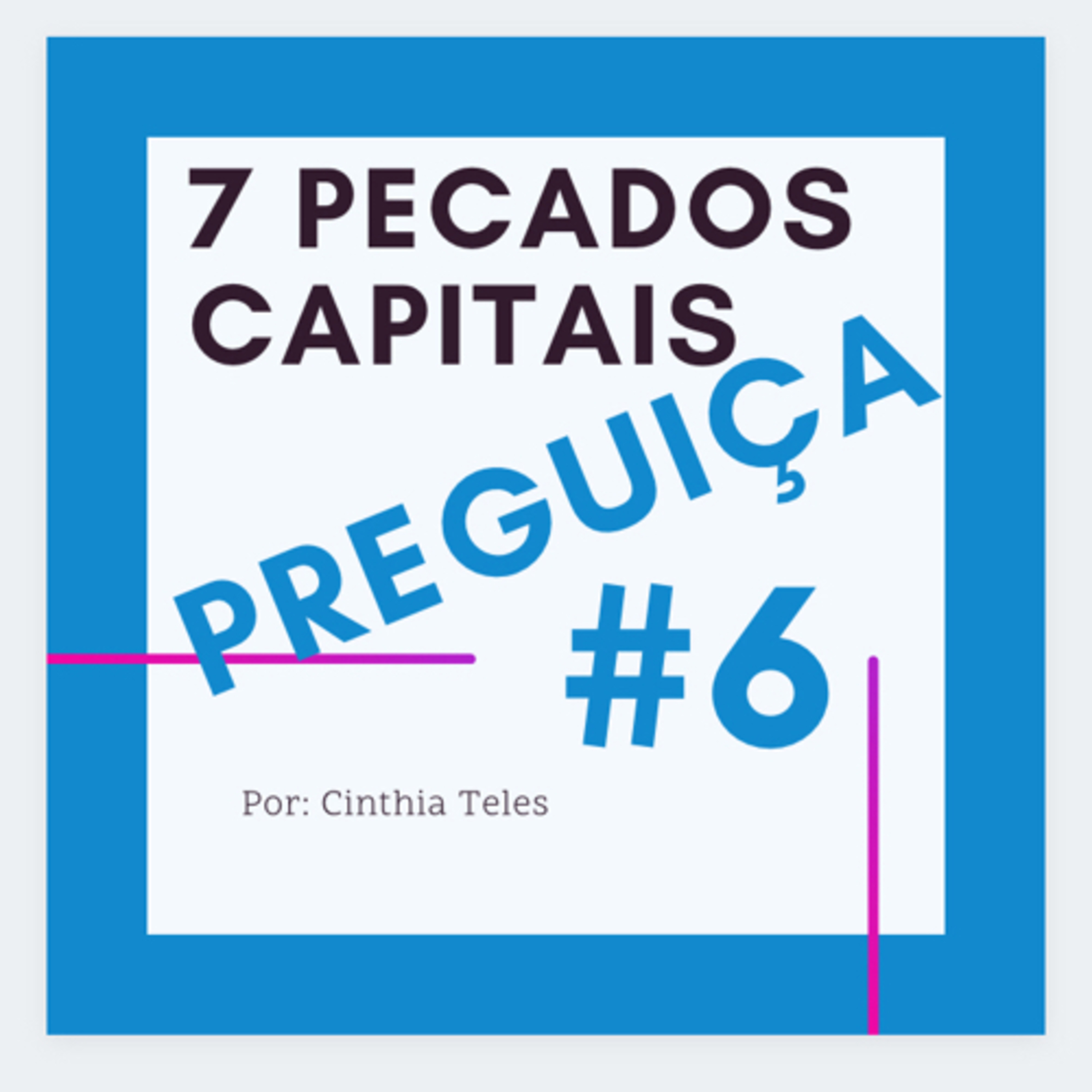 Preguiça #6 episode artwork