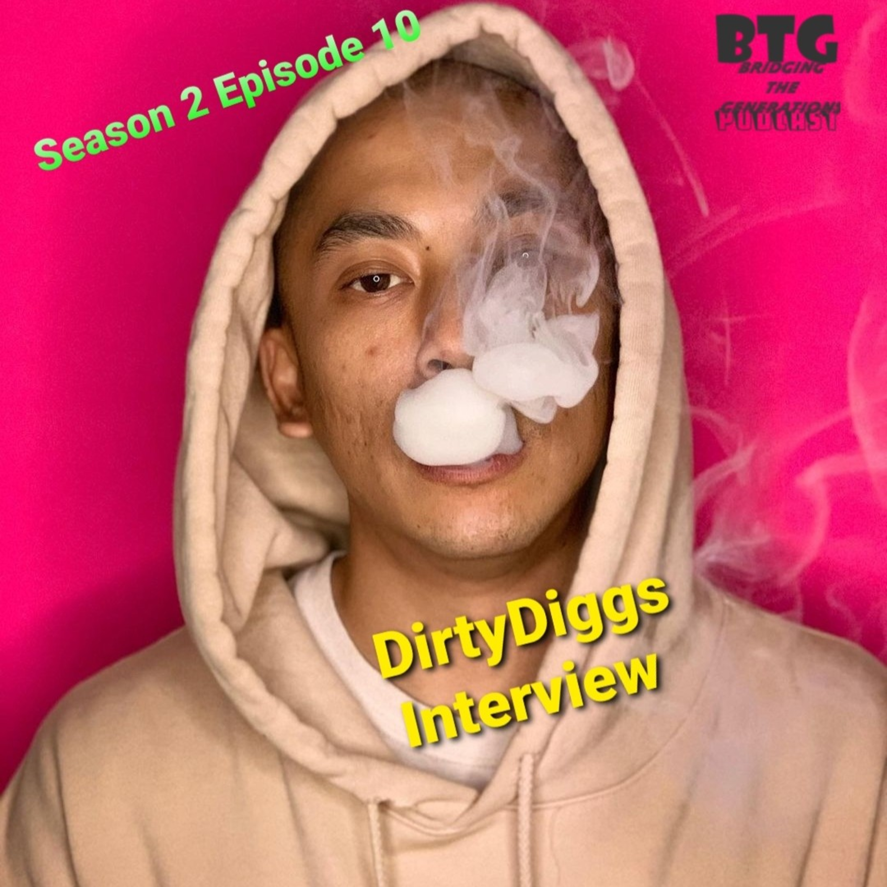 Season 2 Episode 10: DirtyDiggs Interview