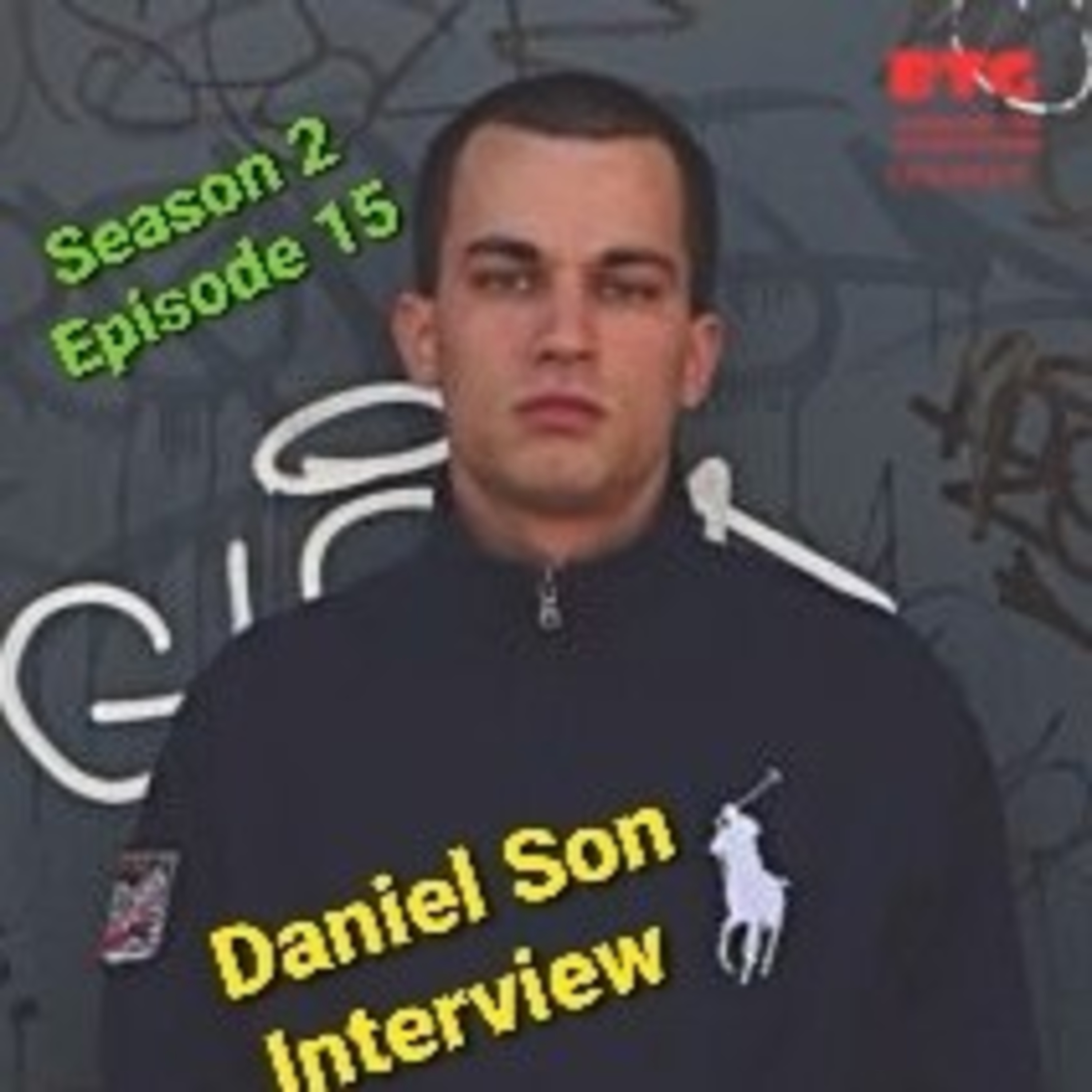 Season 2 Episode 15: Daniel Son Interview