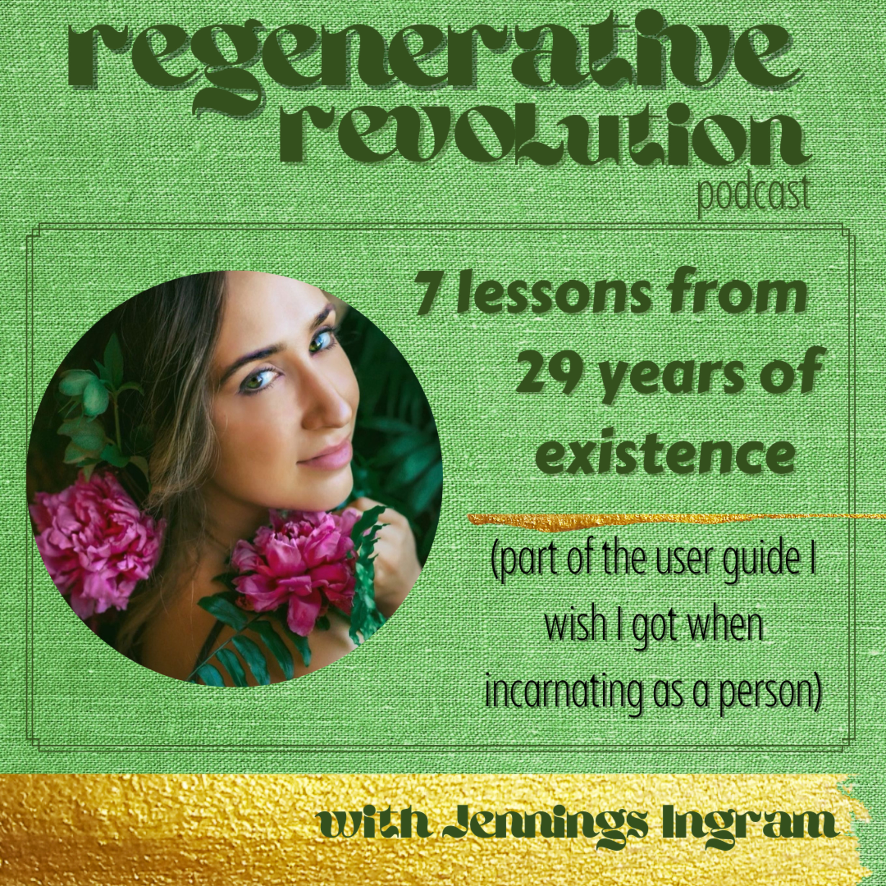7 Lessons from 29 Years of Existence (a.k.a. part of the user guide I wish I got when incarnating as a human)  episode artwork