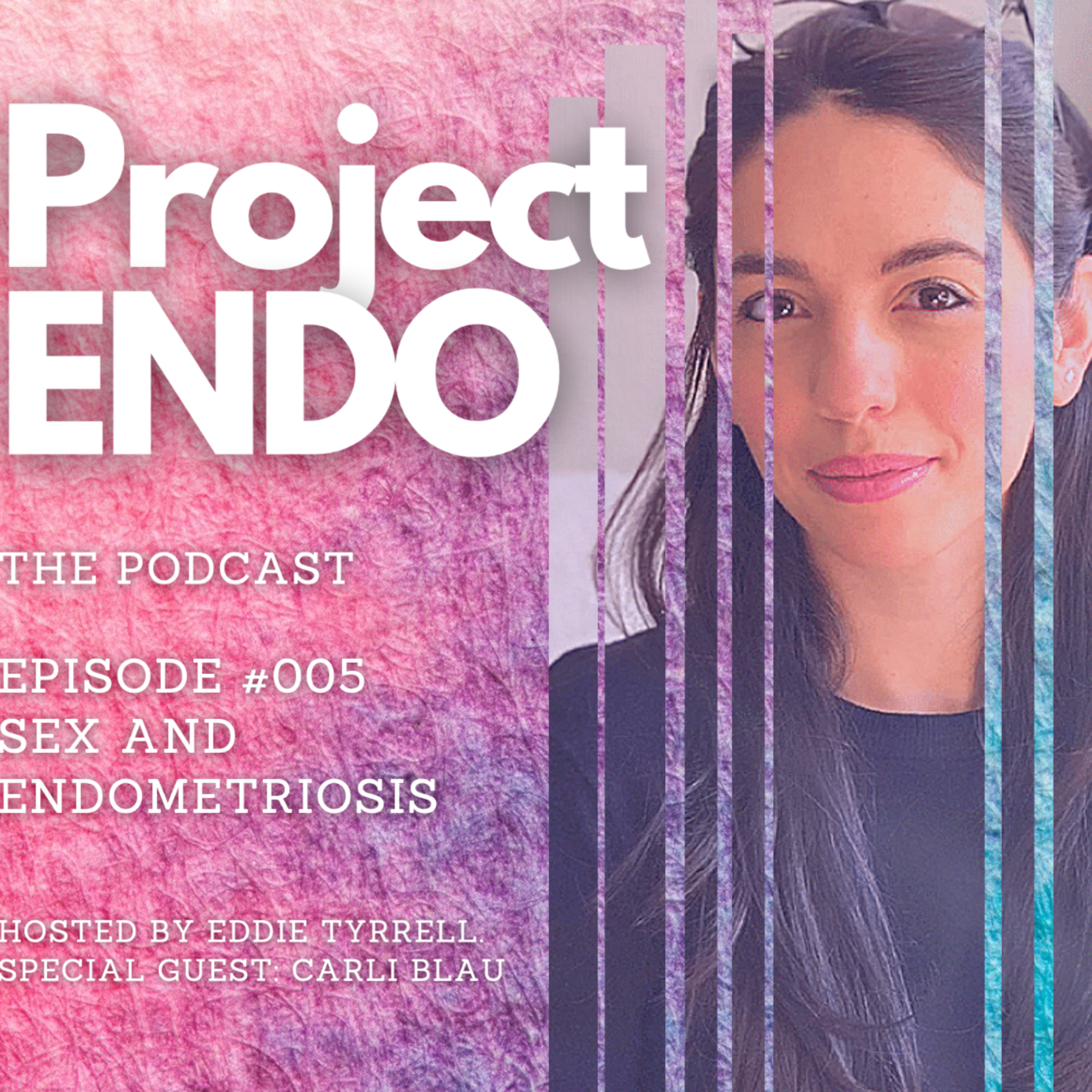 Project ENDO : The Podcast