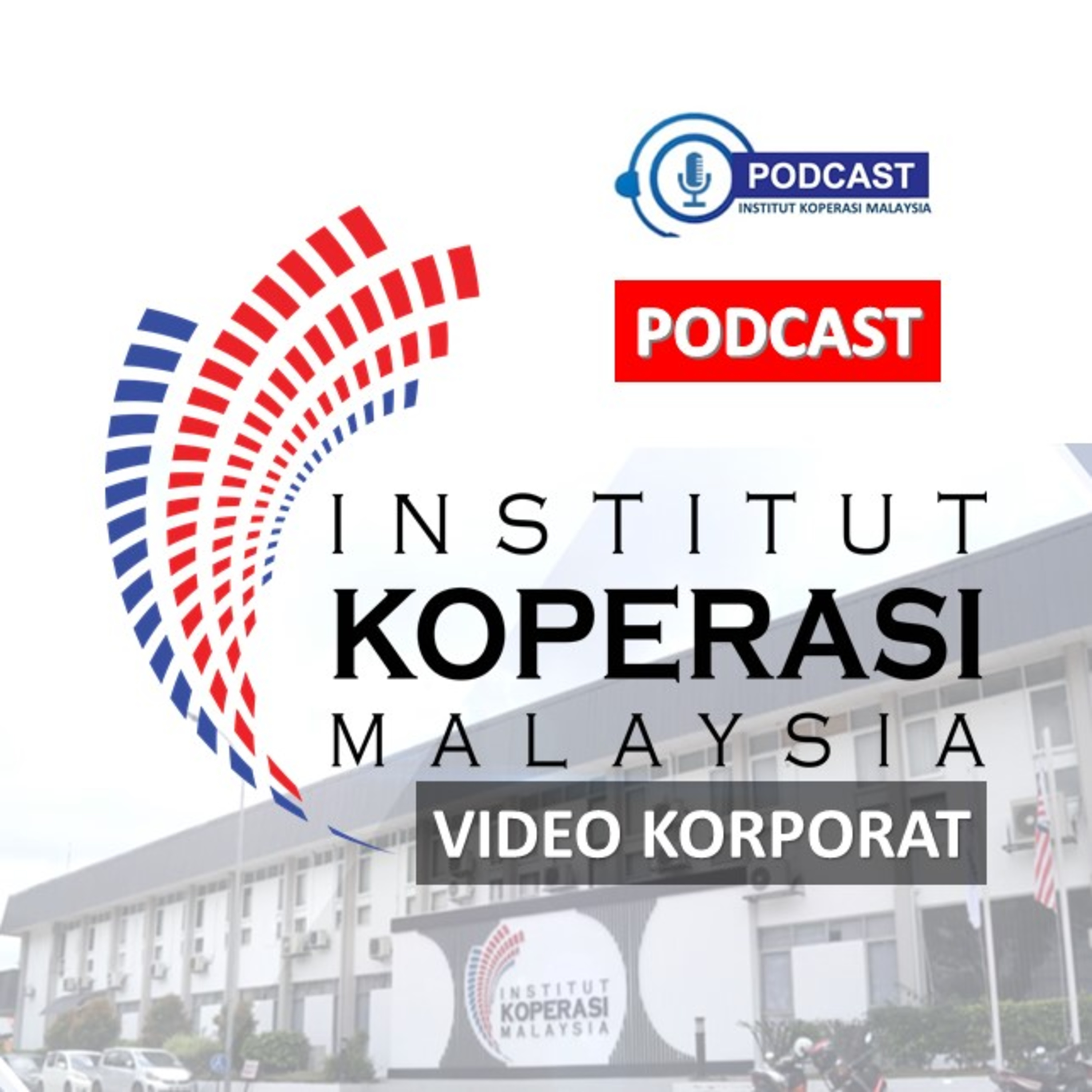 PODCAST INSTITUT KOPERASI MALAYSIA