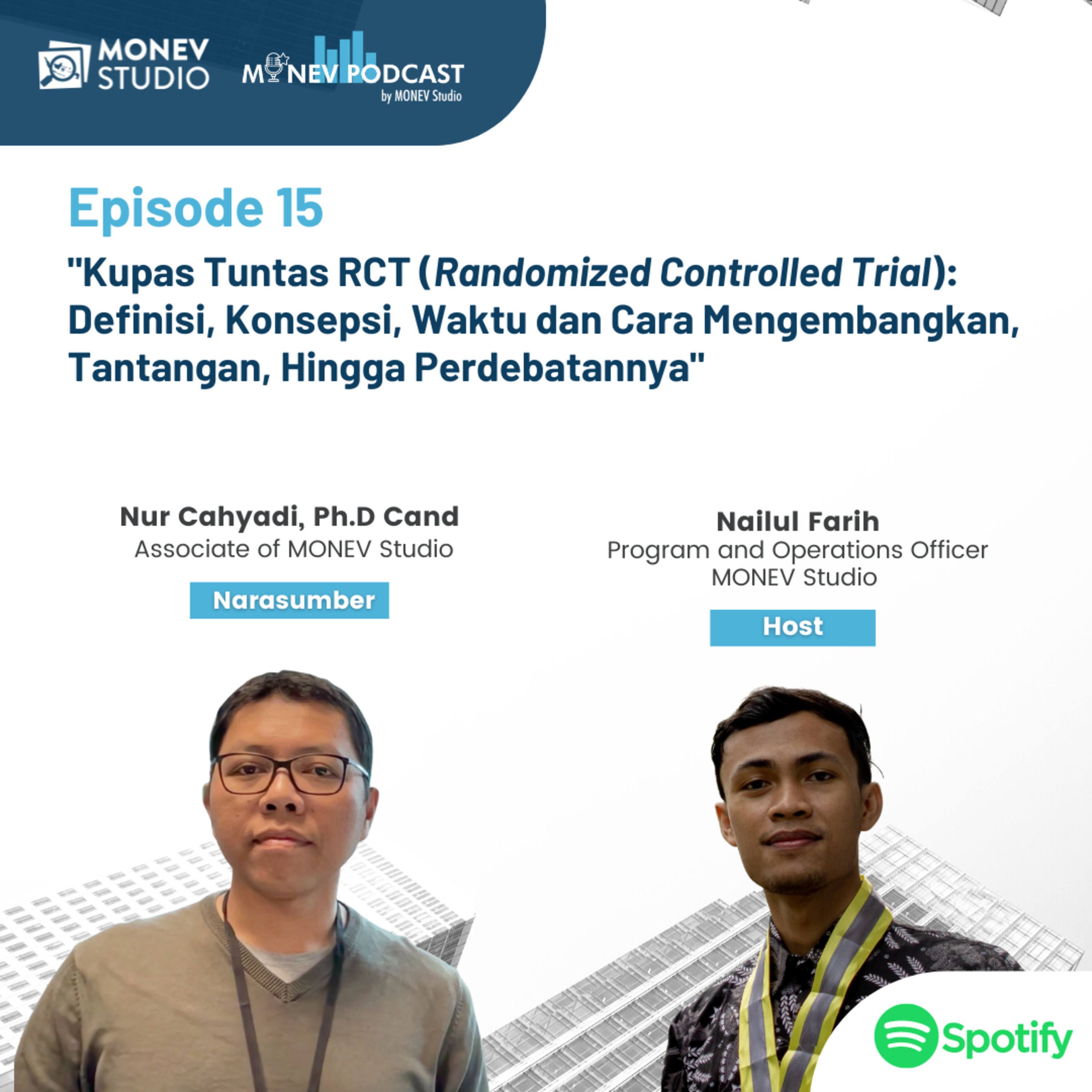 Episode 15: Kupas Tuntas RCT (Randomized Controlled Trial): Definisi, Konsepsi, Waktu & Cara Mengembangkan, Tantangan, Hingga Perdebatannya episode artwork