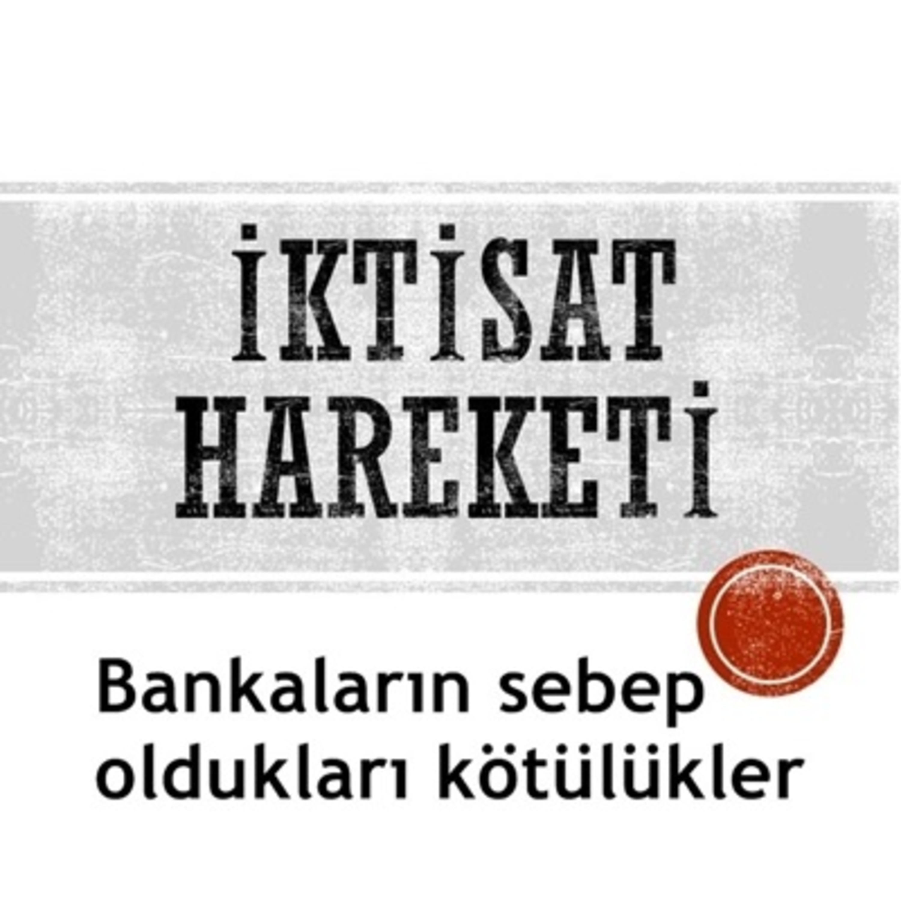 İktisat Hareketi Podcast