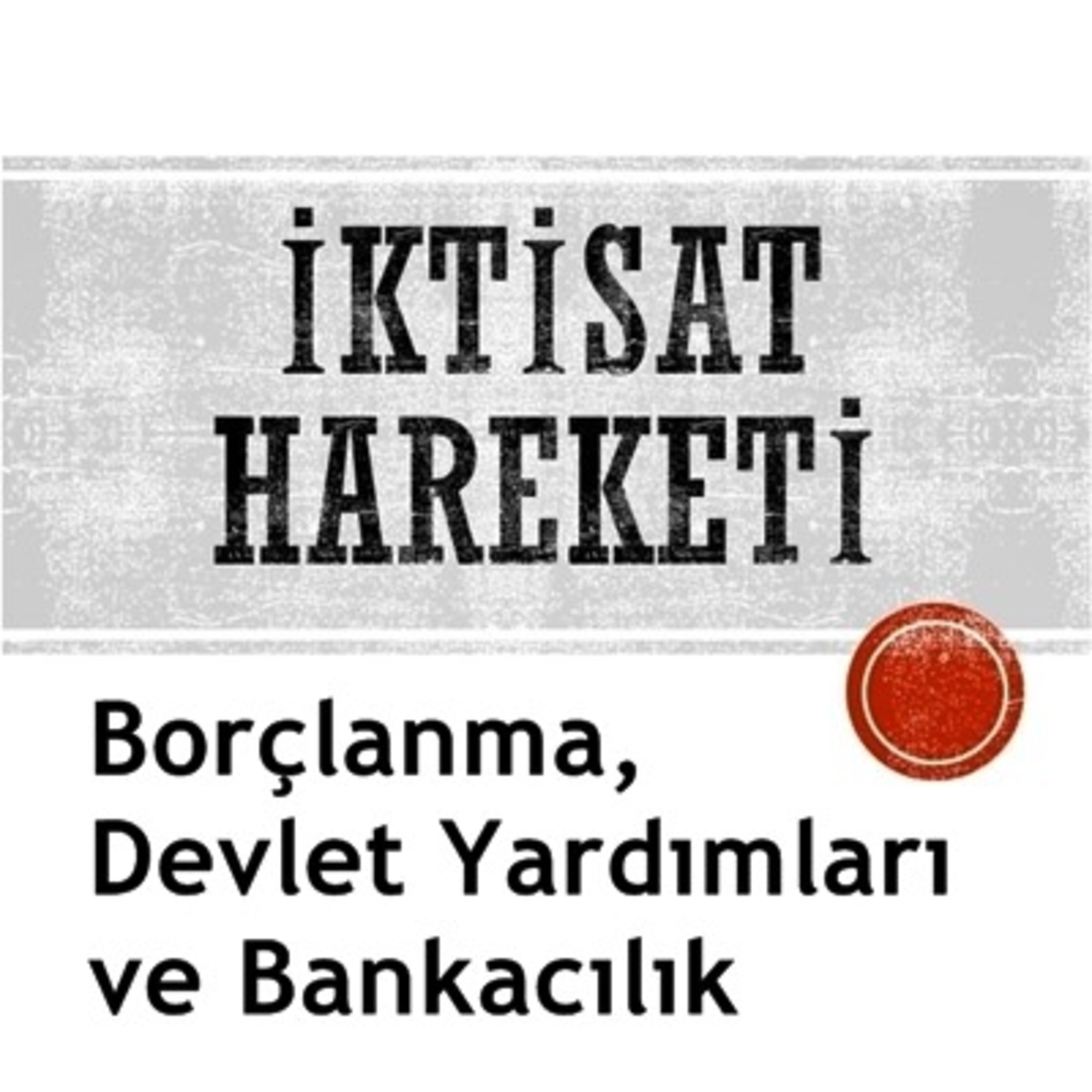 İktisat Hareketi Podcast