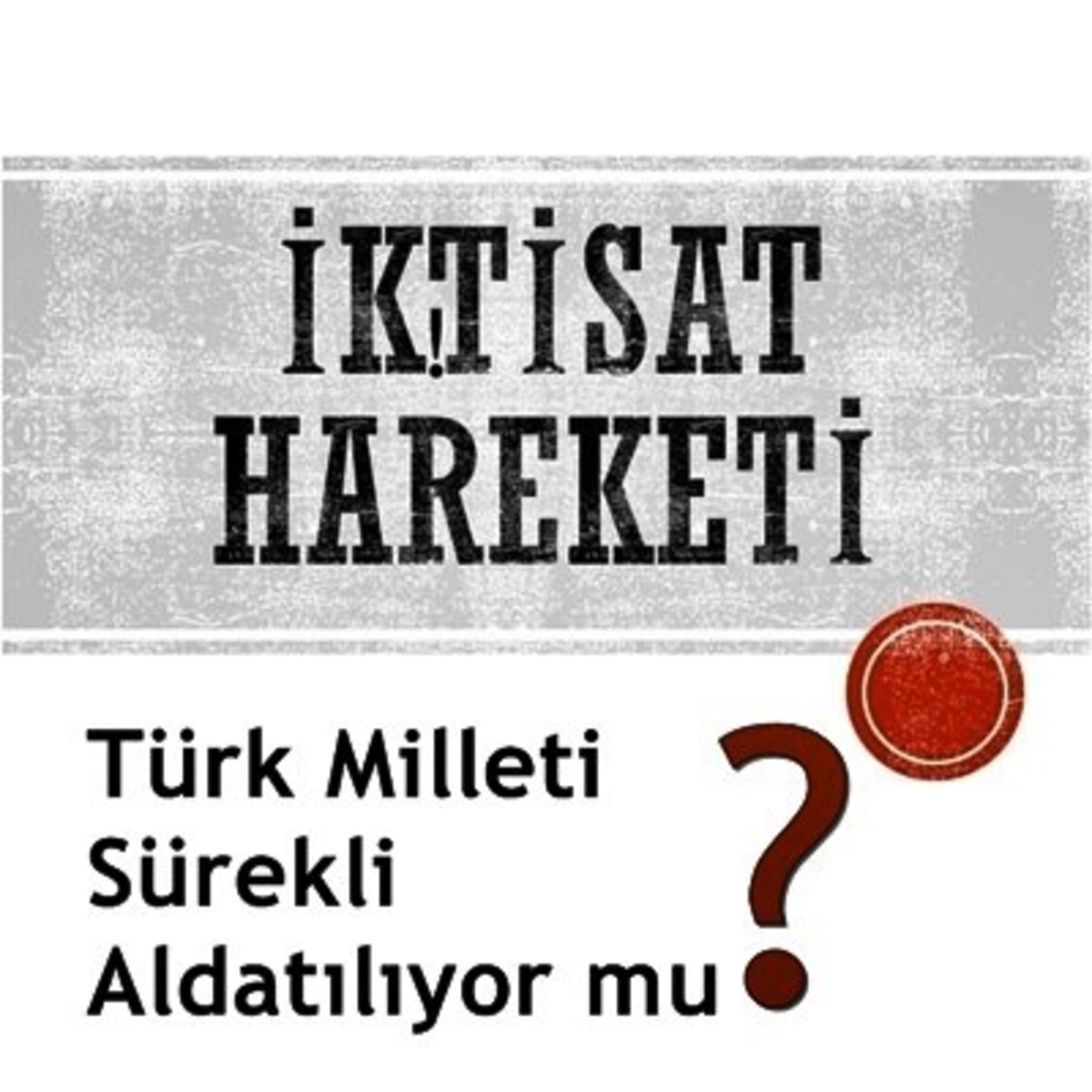 İktisat Hareketi Podcast