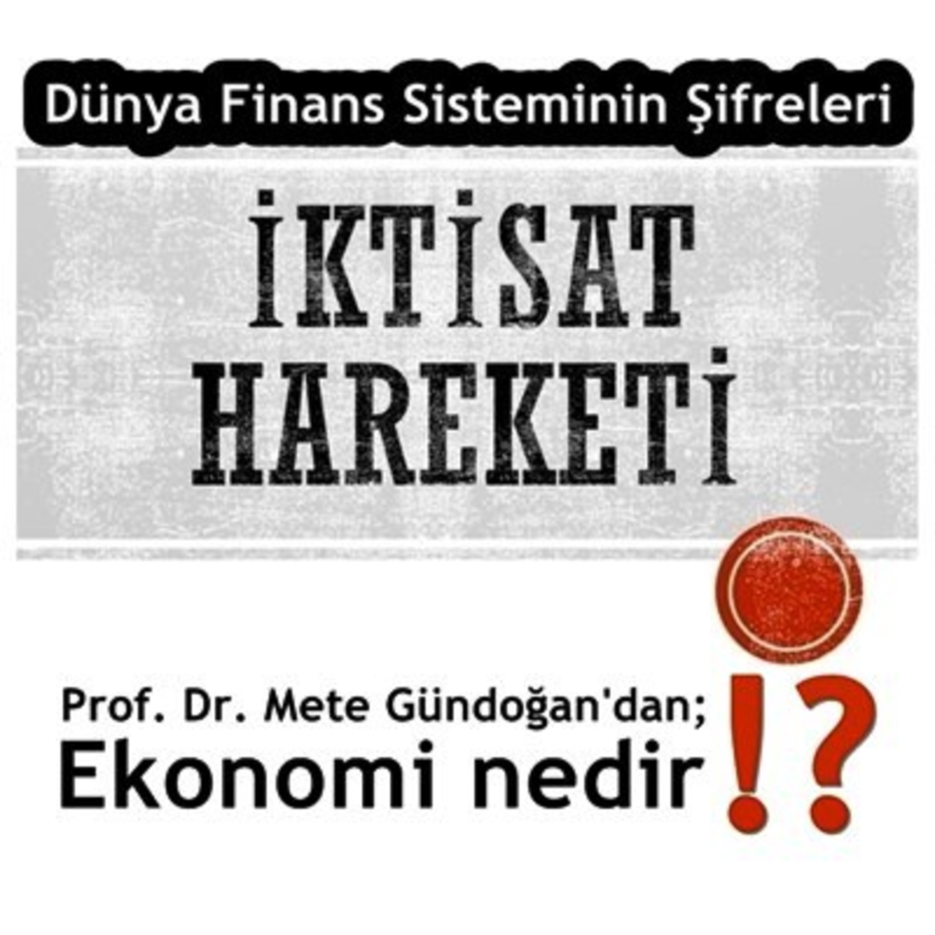 İktisat Hareketi Podcast