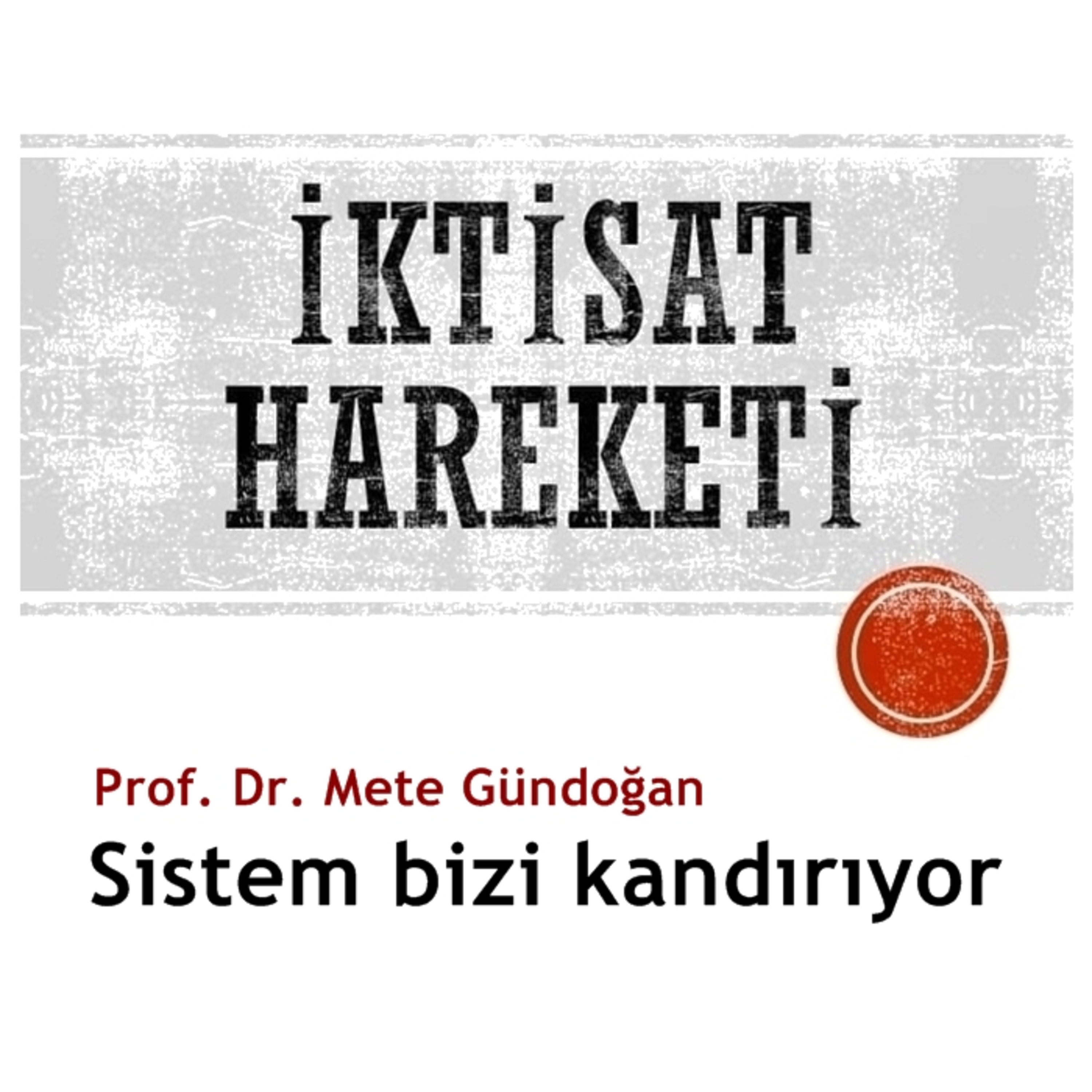 İktisat Hareketi Podcast