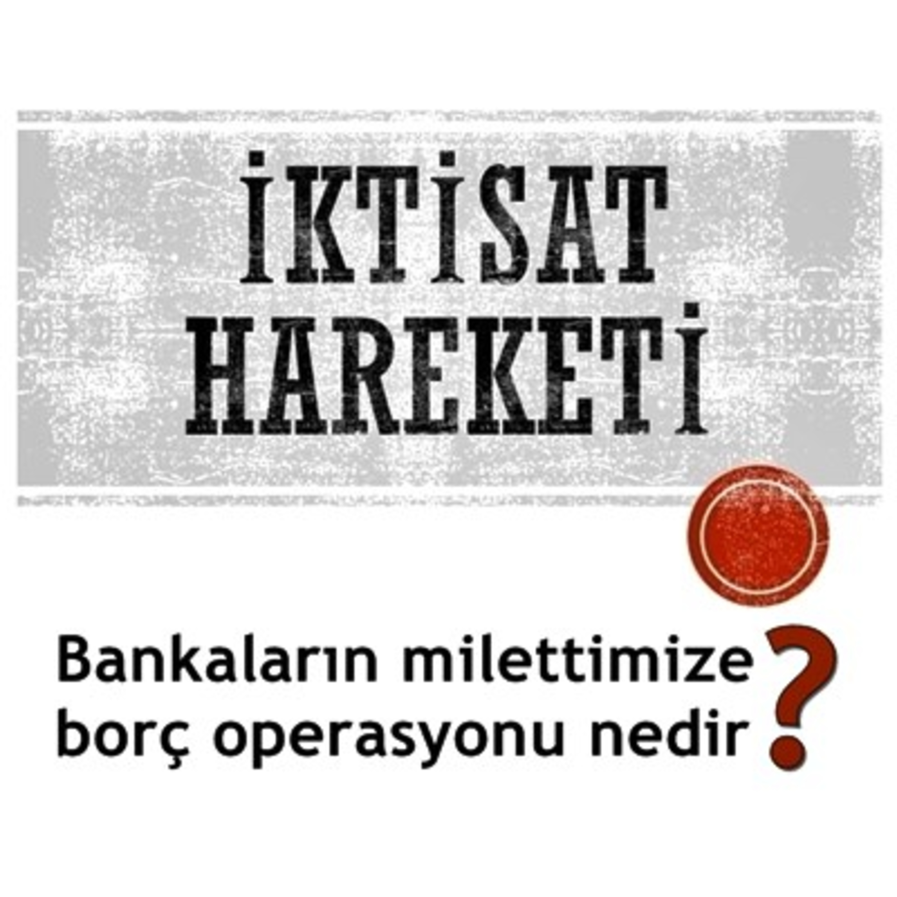 İktisat Hareketi Podcast