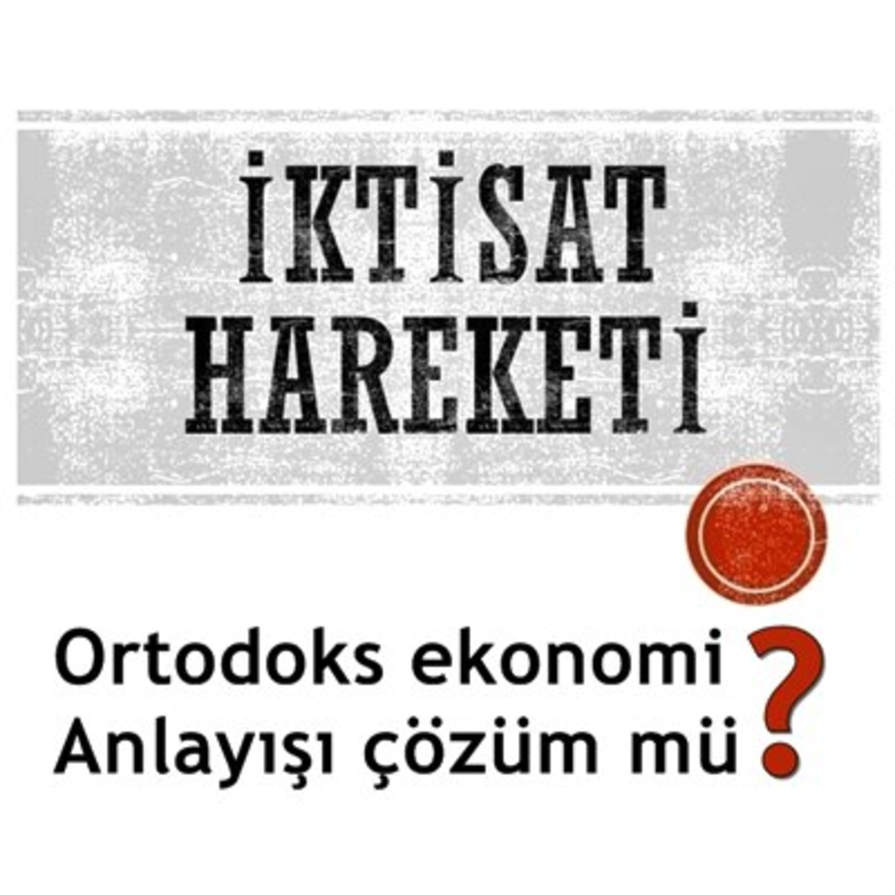 İktisat Hareketi Podcast