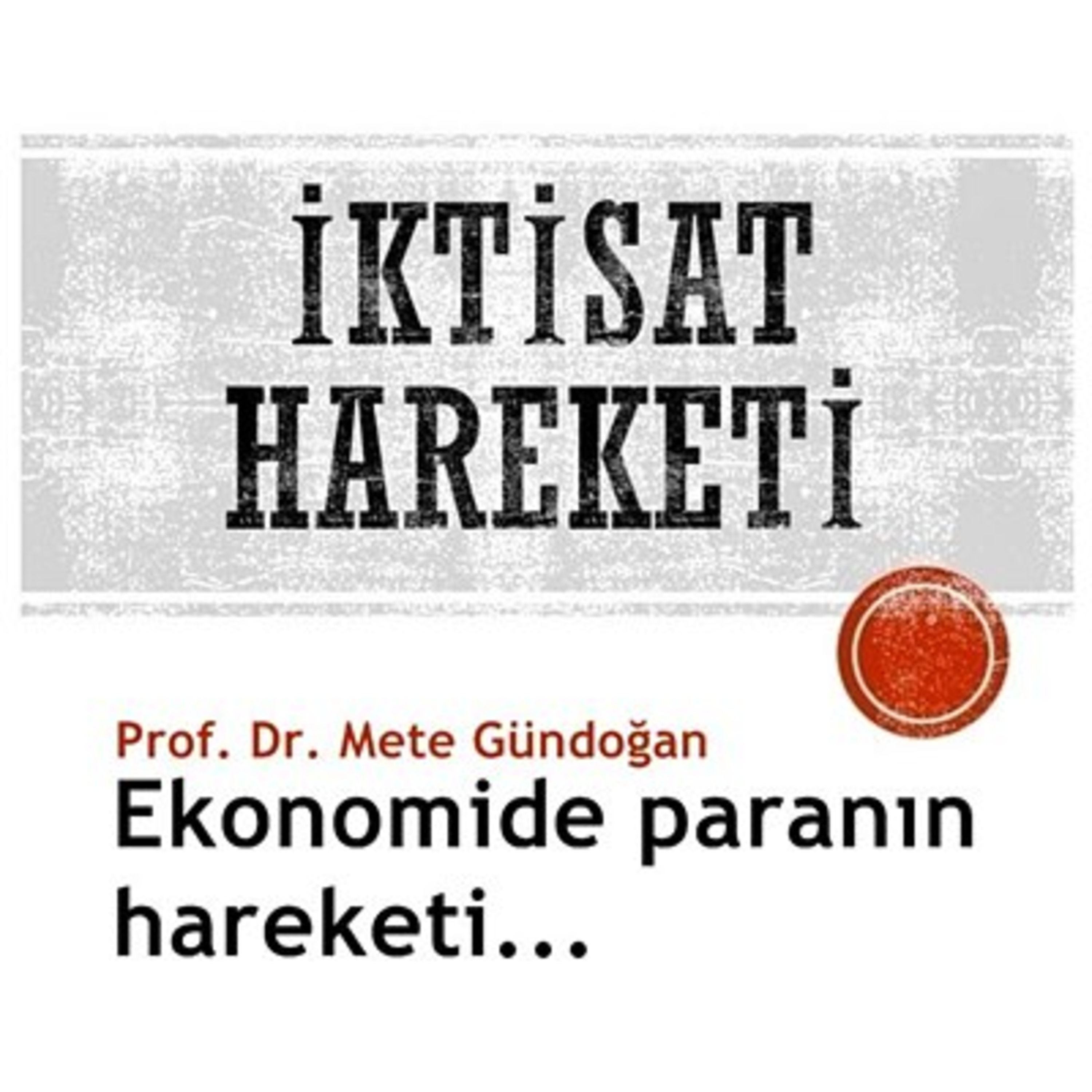 İktisat Hareketi Podcast