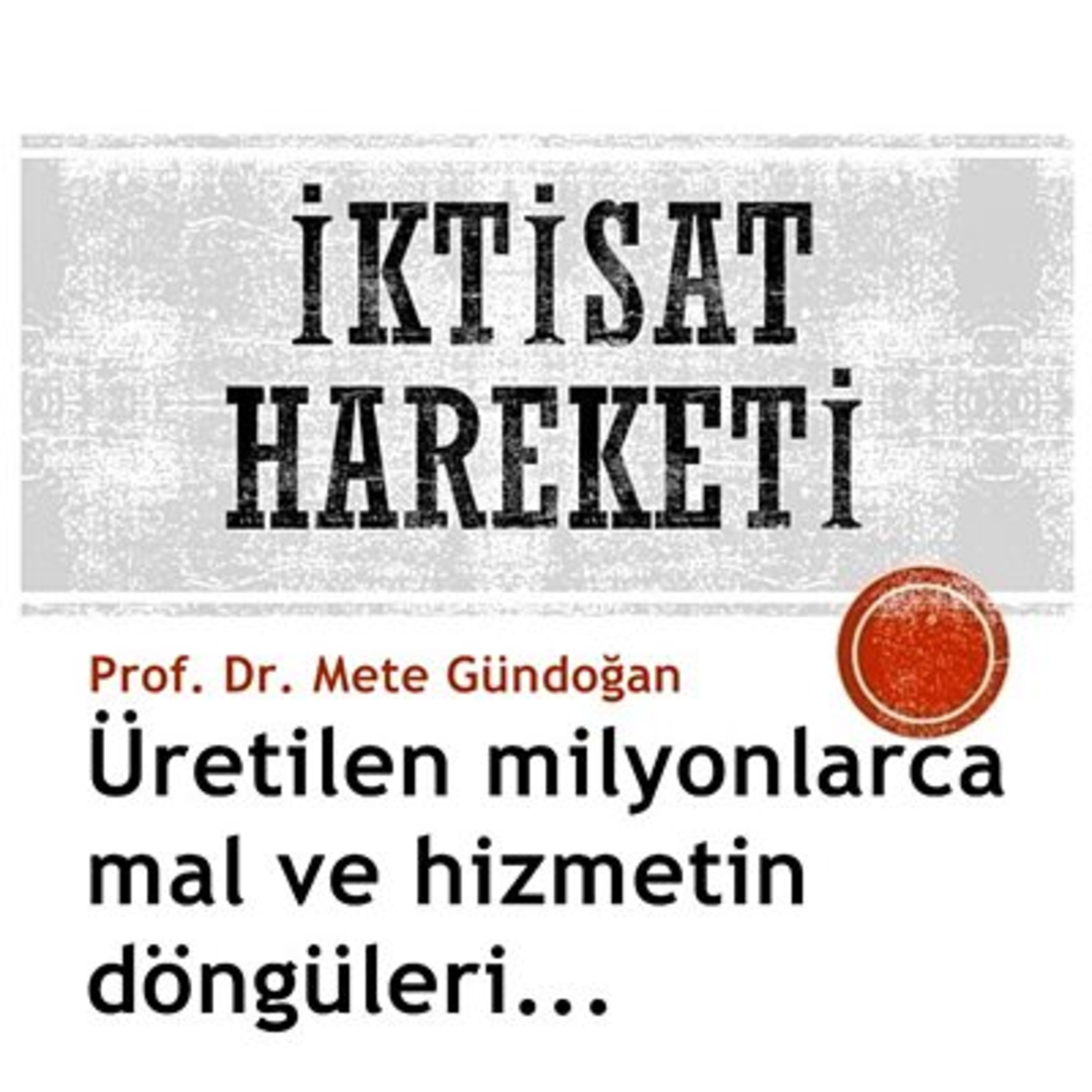 İktisat Hareketi Podcast